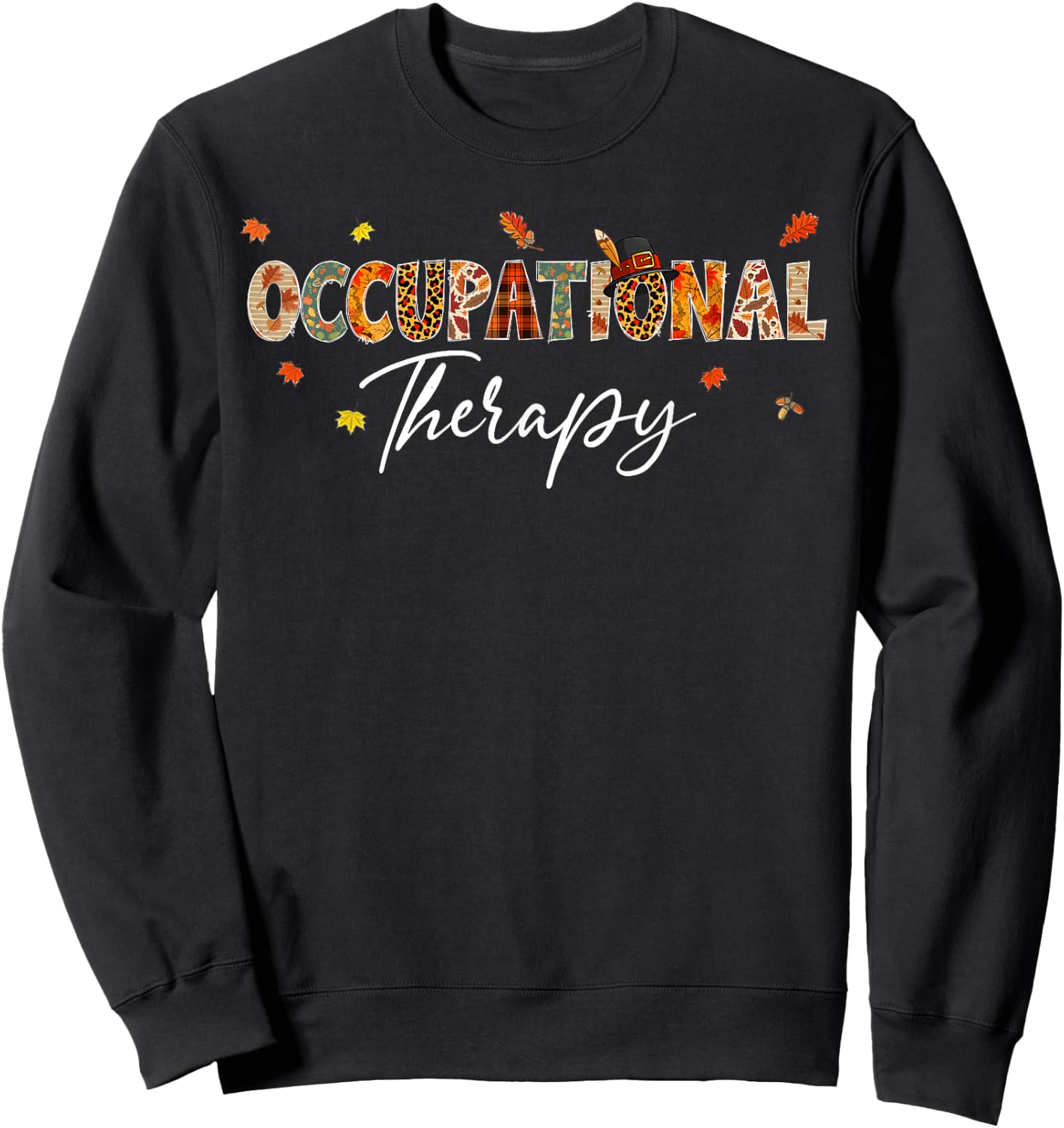 Funny Occupational Therapy Pumpkin Autumn Tree Fall Leaves Sweatshirt - Sweatshirt | Black