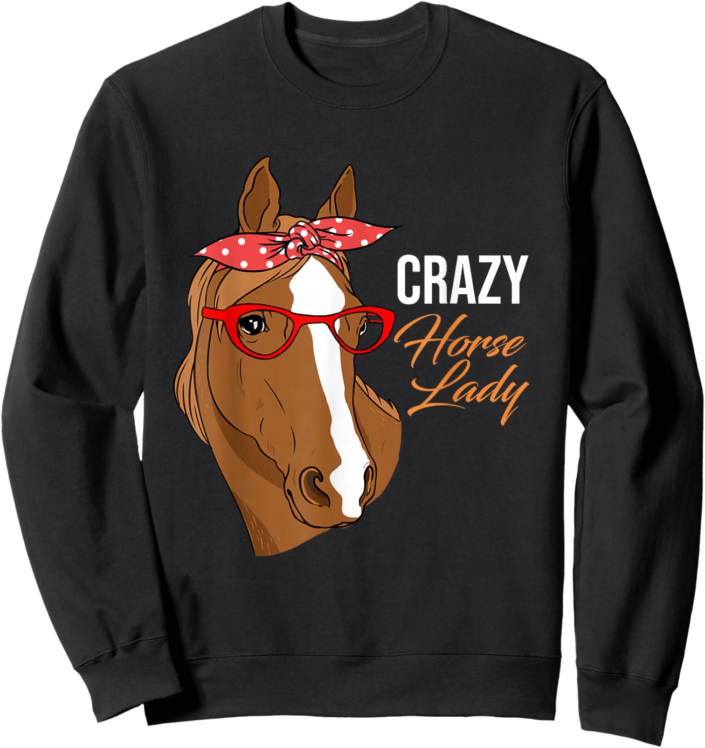 Crazy Horse Lady Horse Lover Sweatshirt - Sweatshirt | Black