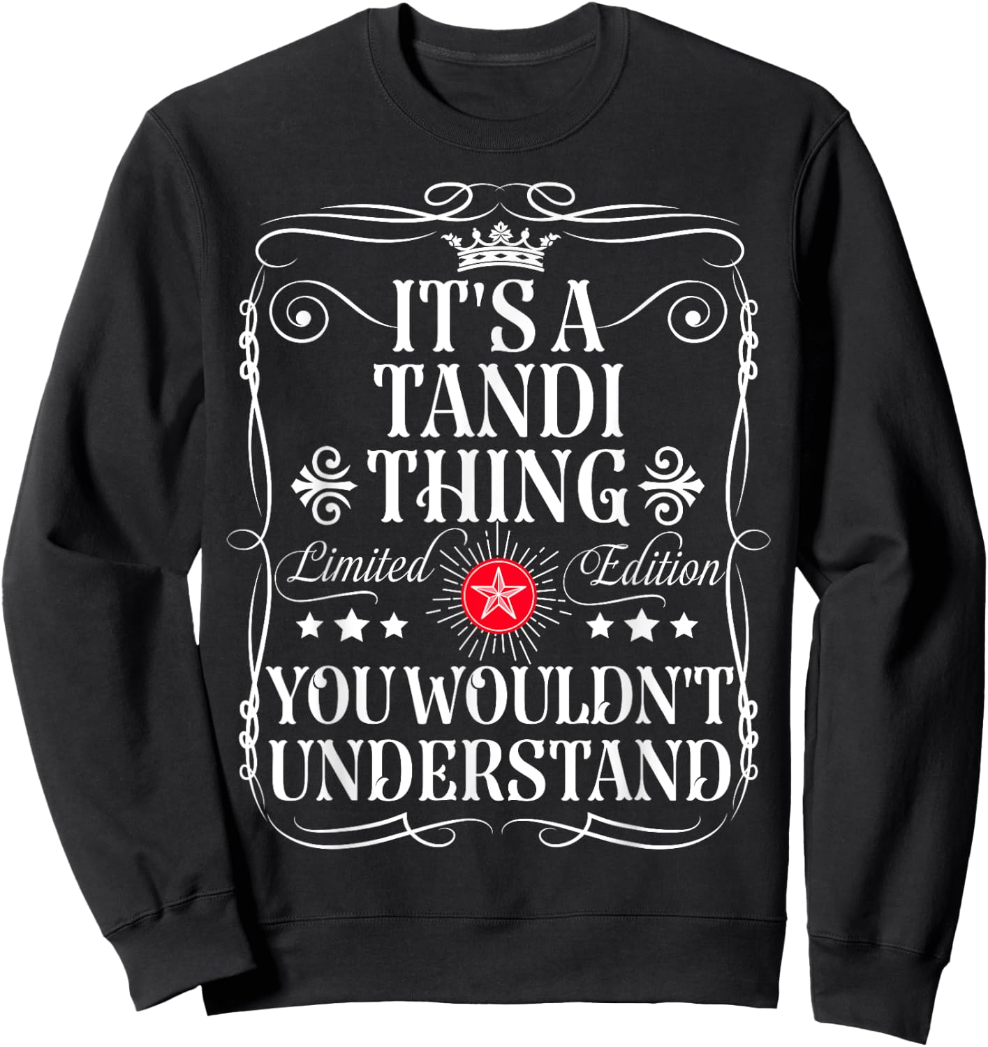 Tandi Name Its A Tandi Thing You Wouldn't Understand Sweatshirt - Sweatshirt | Black