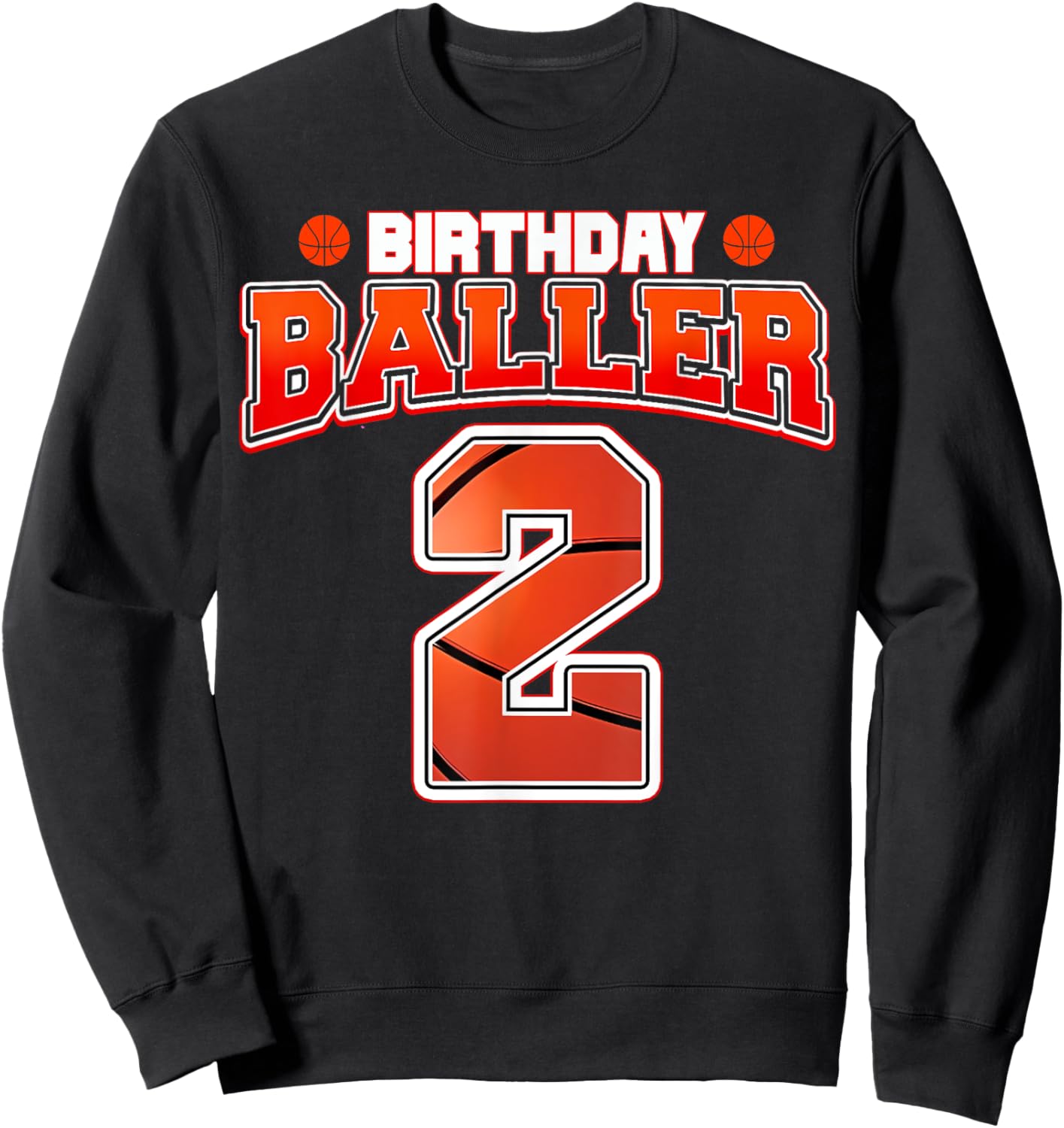 Kids Two 2 Year Old Basketball Theme 2nd Birthday Baller Sweatshirt - Sweatshirt | Black