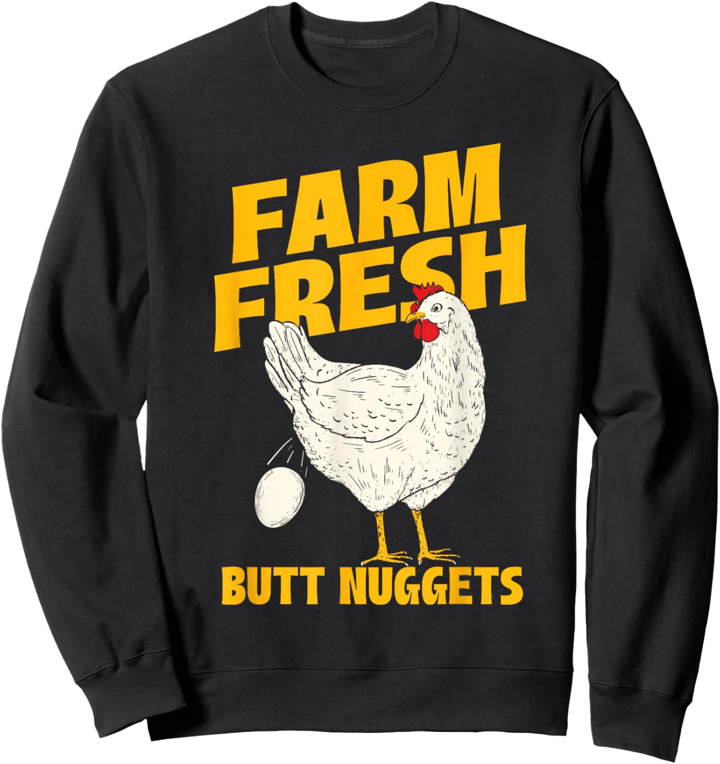 Farm Fresh Butt Nuggets - Chicken Farmer Farmyard Rancher Sweatshirt - Sweatshirt | Black