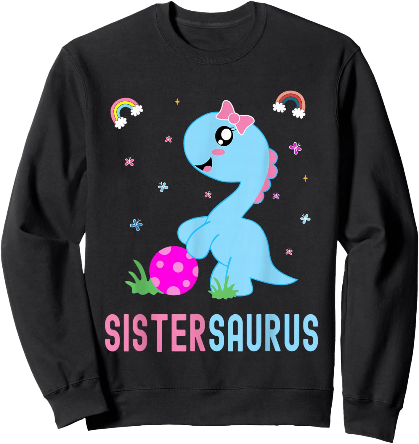 Sistersaurus Cute Dino Dinosaur Sister Saurus Sweatshirt - Sweatshirt | Black