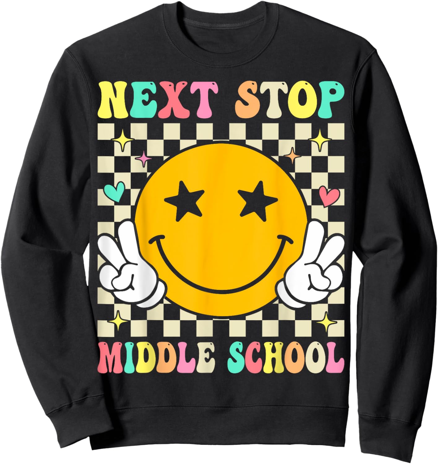 Next Stop Middle School Elementary School Graduation Sweatshirt - Sweatshirt | Black