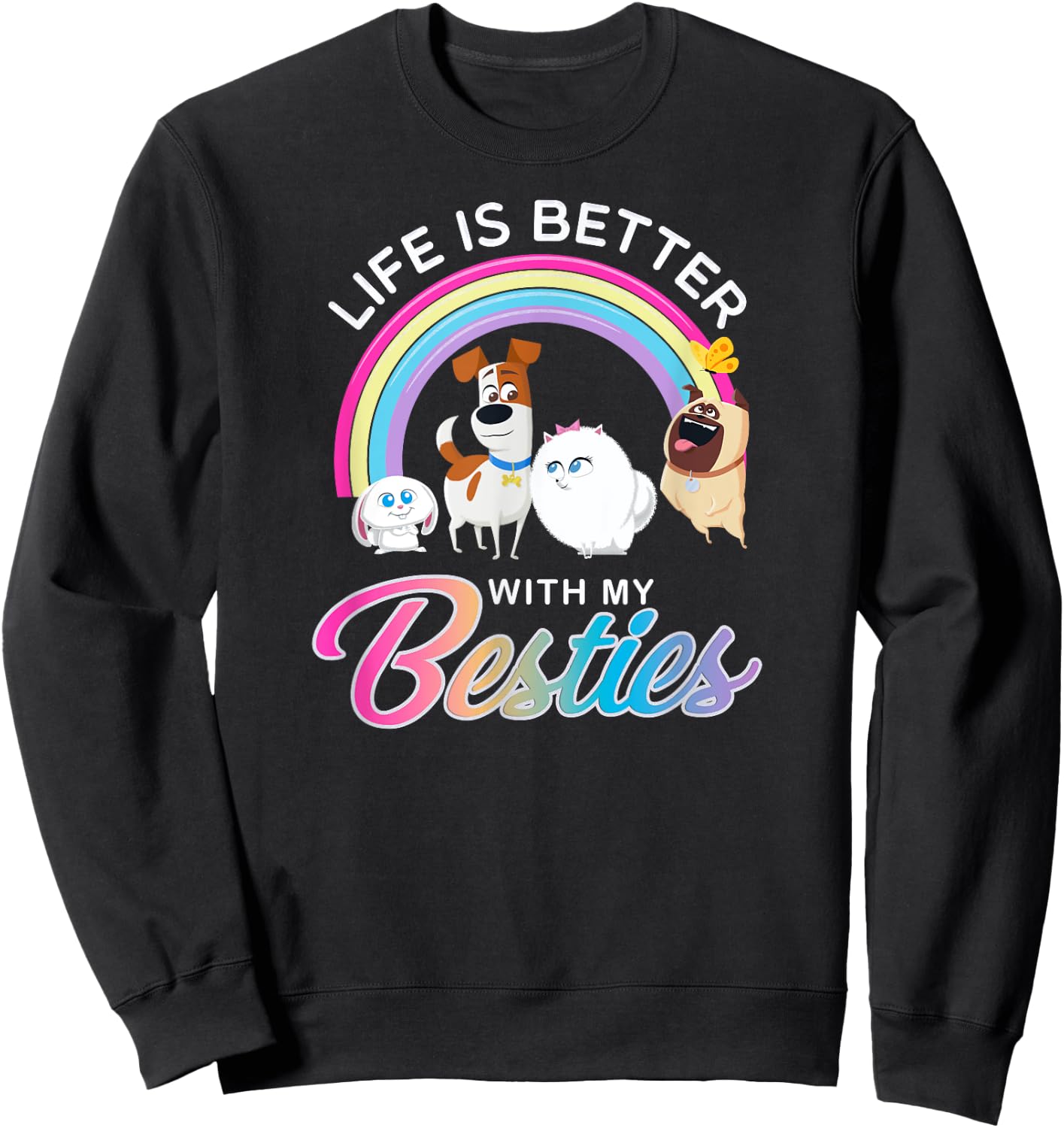 The Secret Life of Pets 2 Life is Better Sweatshirt - Sweatshirt | Black