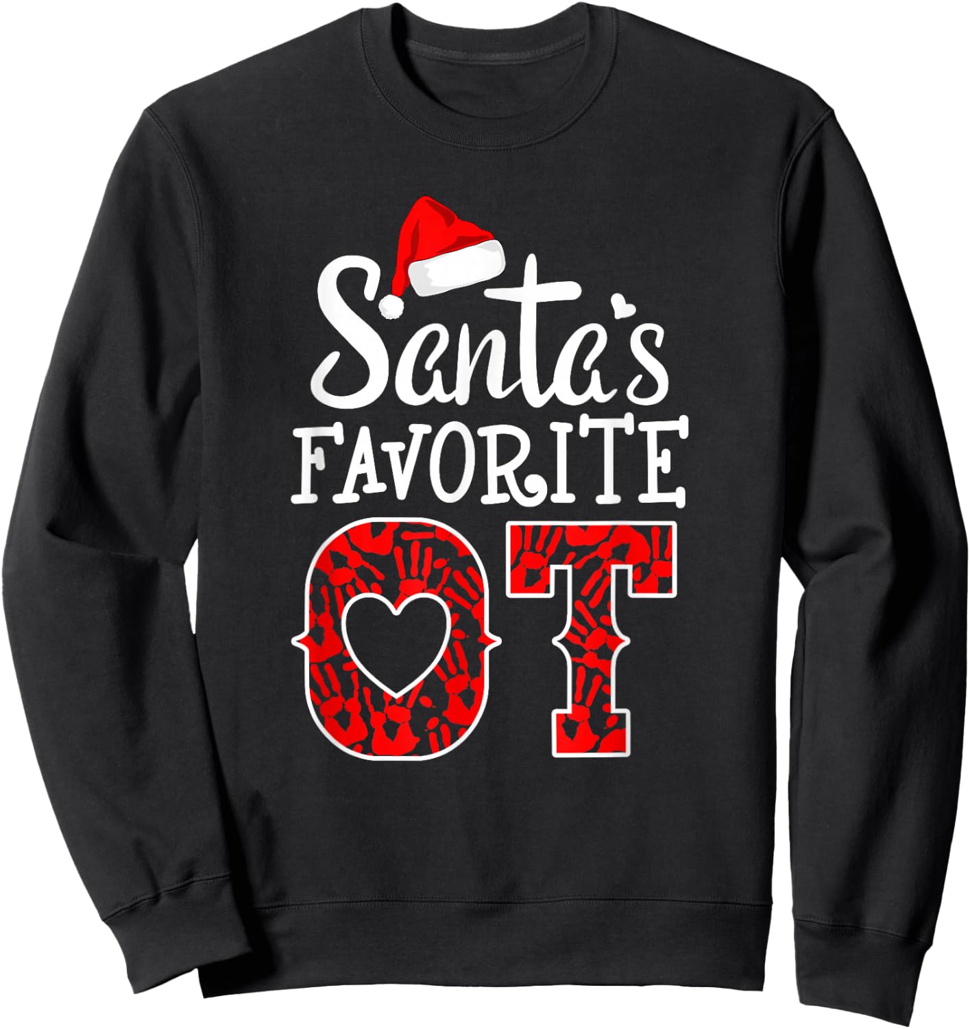 OT Christmas Occupational Therapy crew Santa's Favorite OT Sweatshirt - Sweatshirt | Black