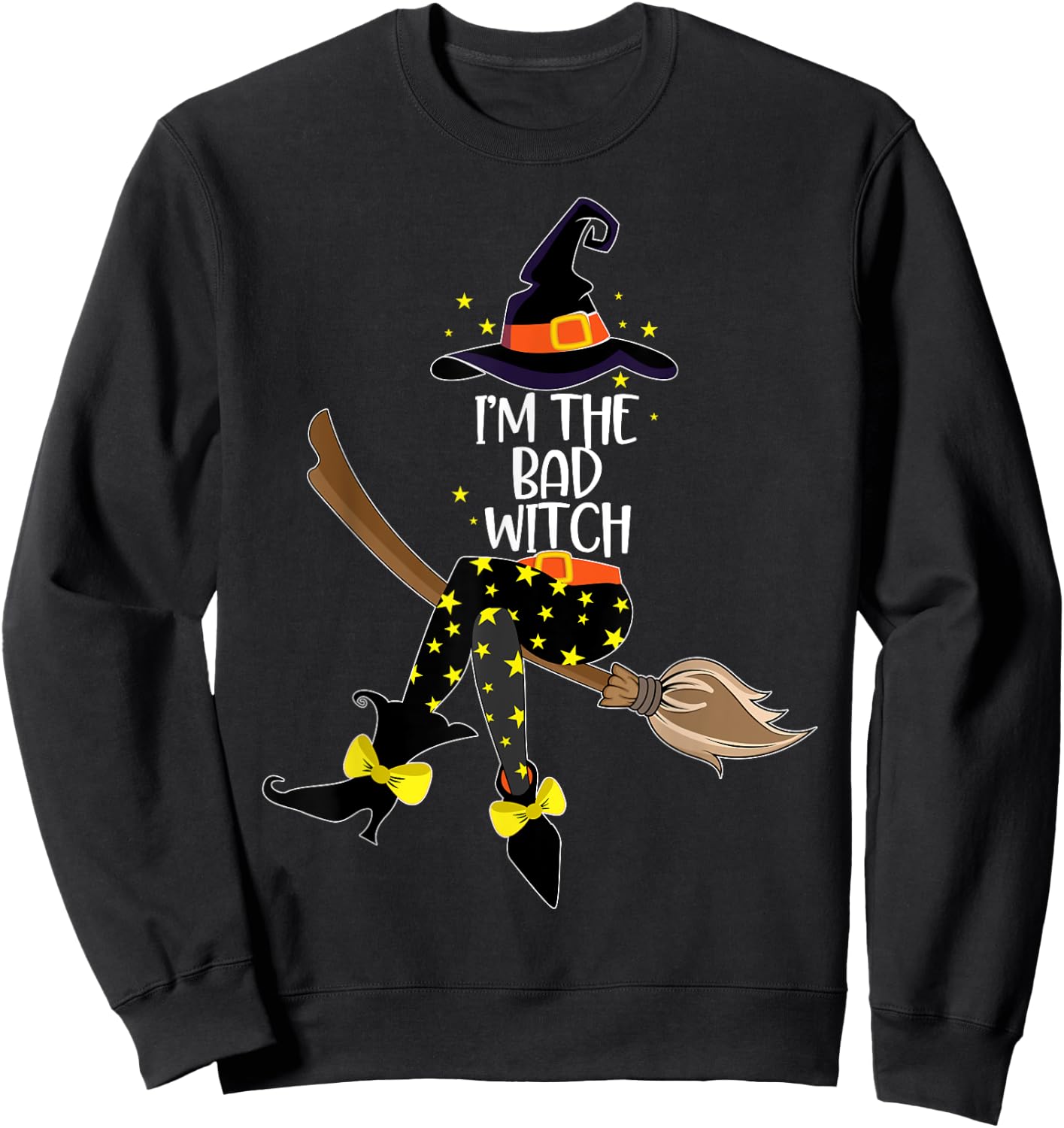Im the Bad Witch Shirt Halloween Matching Group Costume Sweatshirt - Sweatshirt | Black