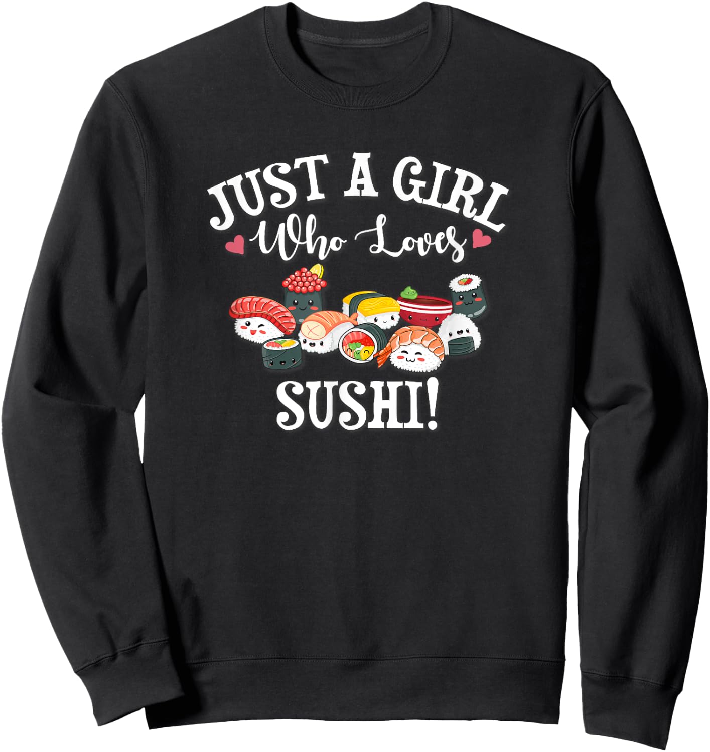 Funny Kawaii Kid Chibi Anime Girl Who Loves Sushi Roll Lover Sweatshirt - Sweatshirt | Black