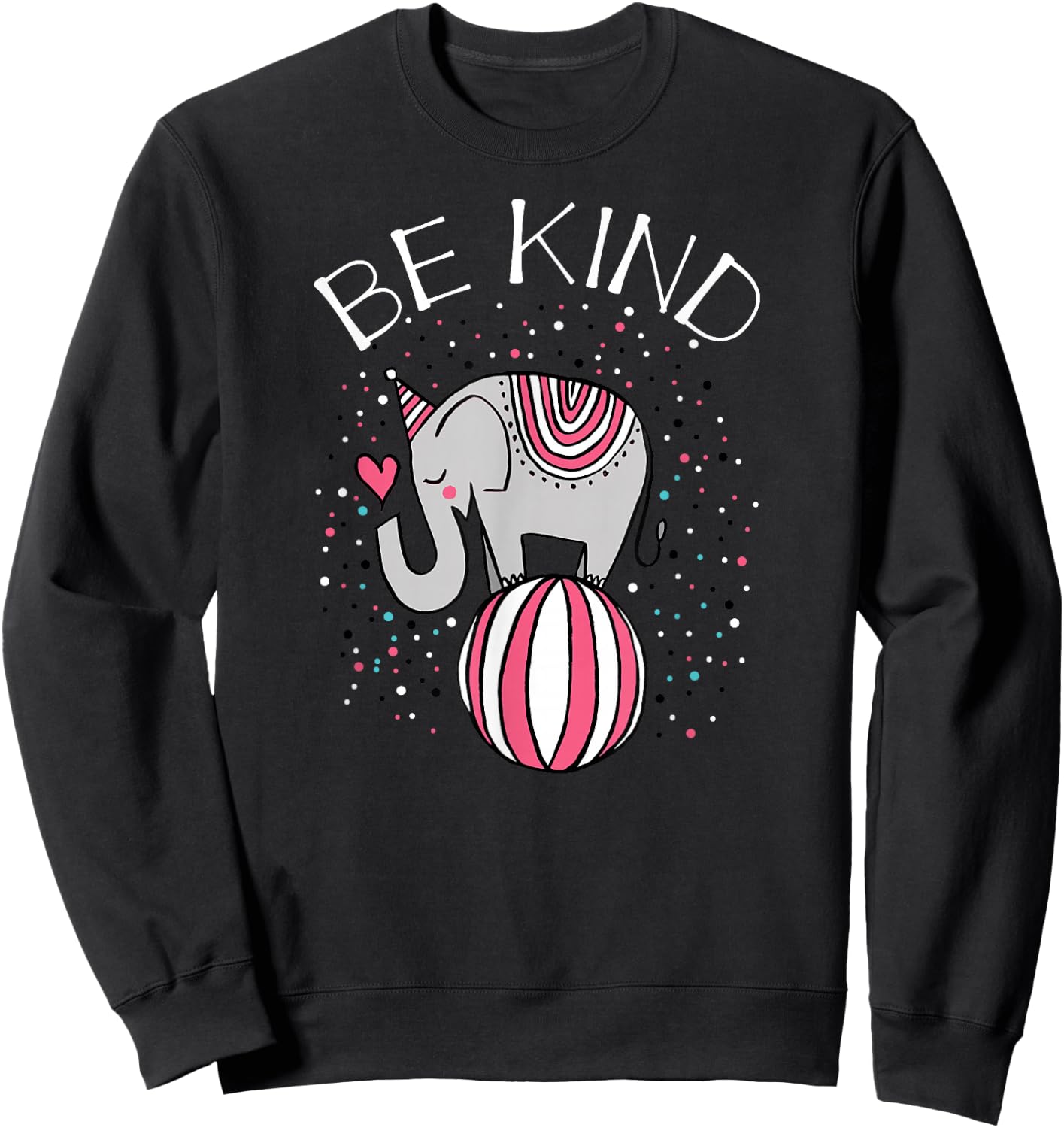 Be kind Circus Elephant Gift Shirt for Kids Girls Youth Sweatshirt - Sweatshirt | Black