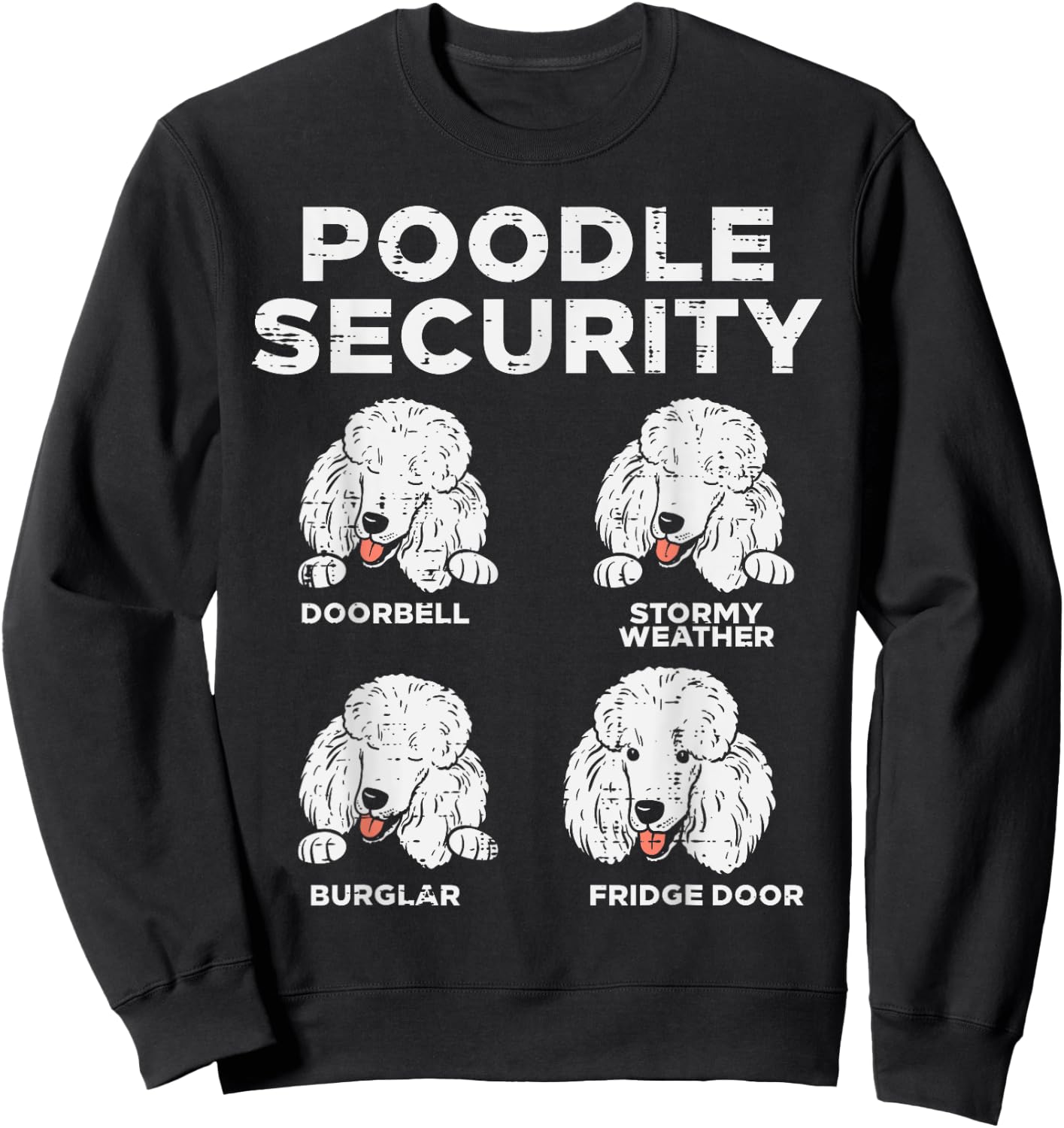Poodle Security Funny Animal Pet Guard Dog Lover Owner Gift Sweatshirt - Sweatshirt | Black