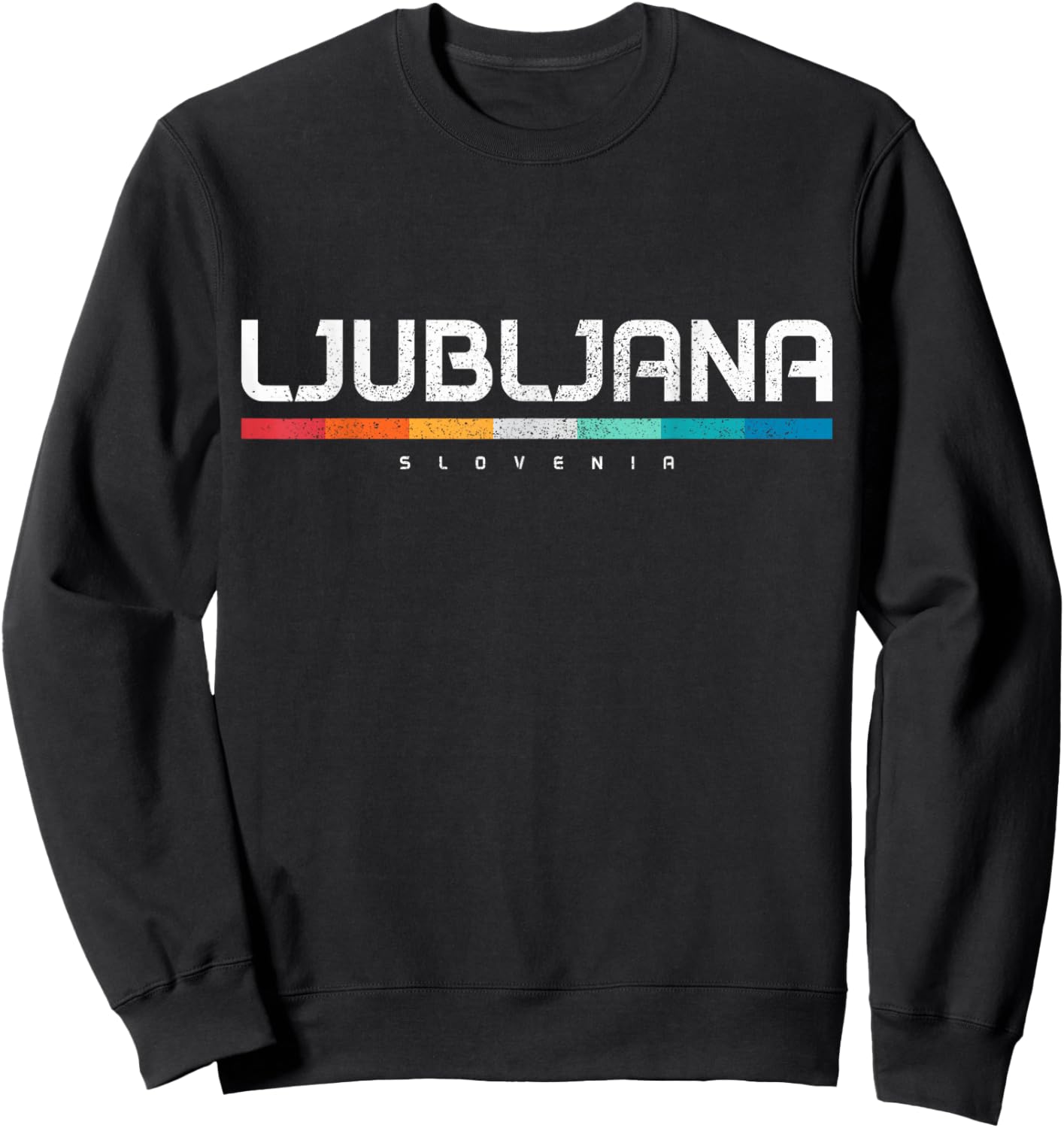 We Love Ljubljana Slovenia Vintage Retro Slovenian Souvenir Sweatshirt - Sweatshirt | Black