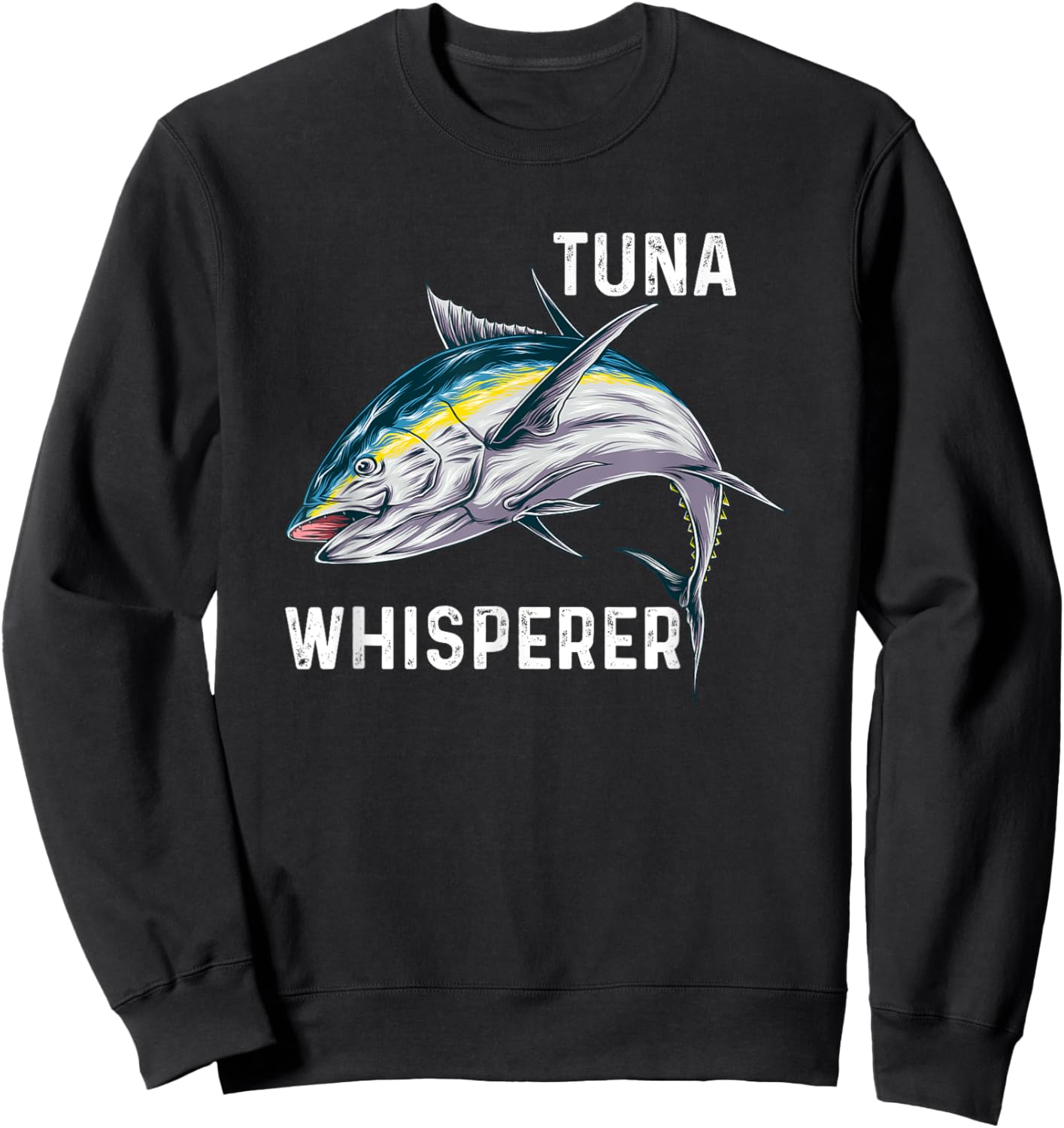 Tuna Whisperer | Deep Sea Fishing Sweatshirt - Sweatshirt | Black