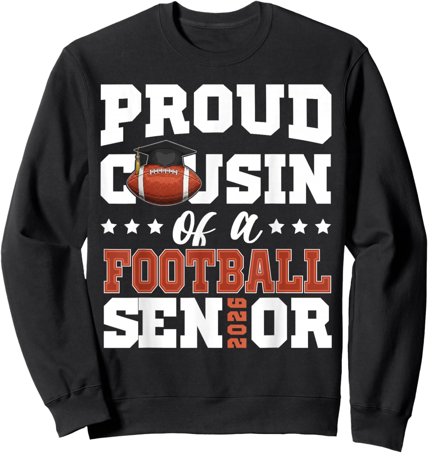Proud Cousin of a football senior 2026 graduation gifts Sweatshirt - Sweatshirt | Black