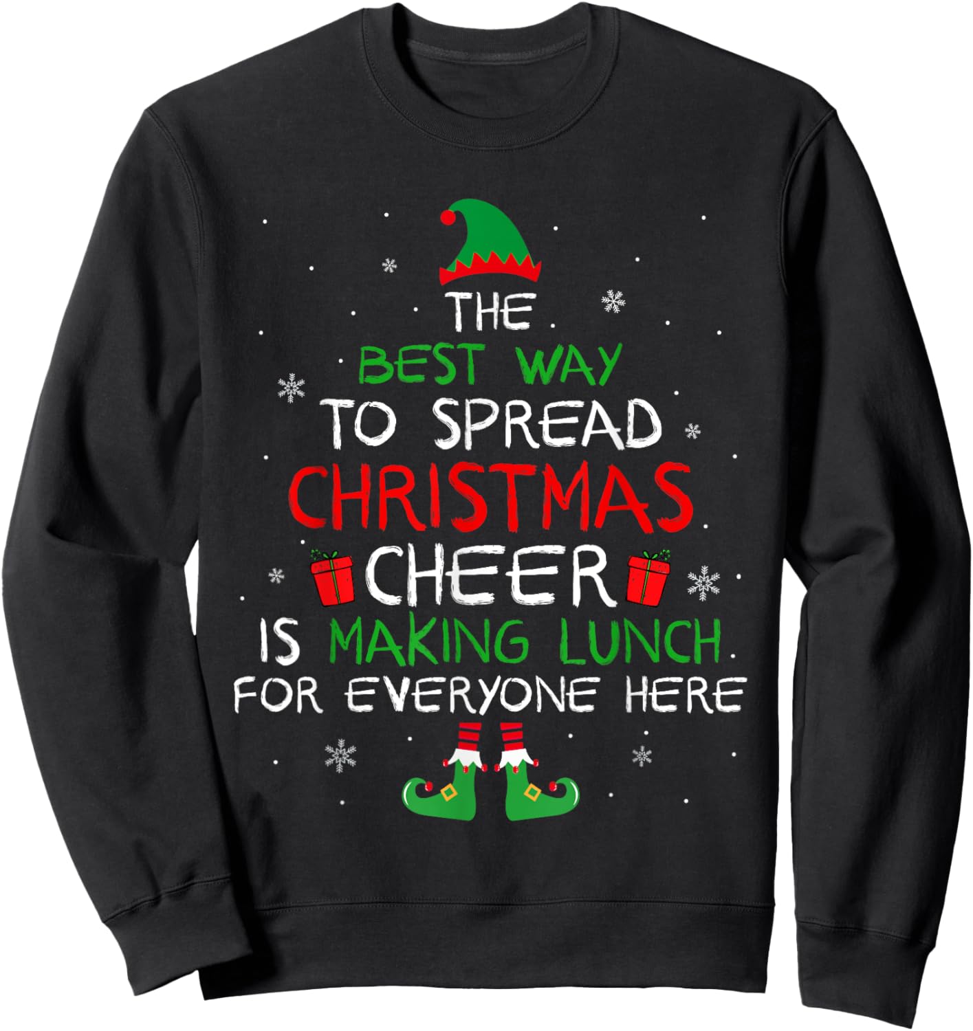 Best Way To Spread Christmas Cheer Is Making Lunch Family Sweatshirt - Sweatshirt | Black