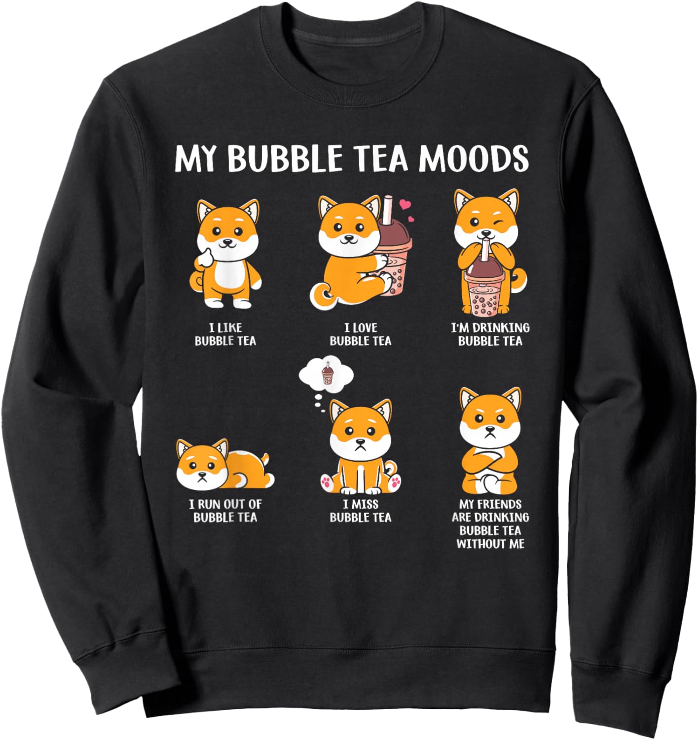 My Bubble Tea Moods Funny Kawaii Boba Tea Bubble Tea Fox Sweatshirt - Sweatshirt | Black
