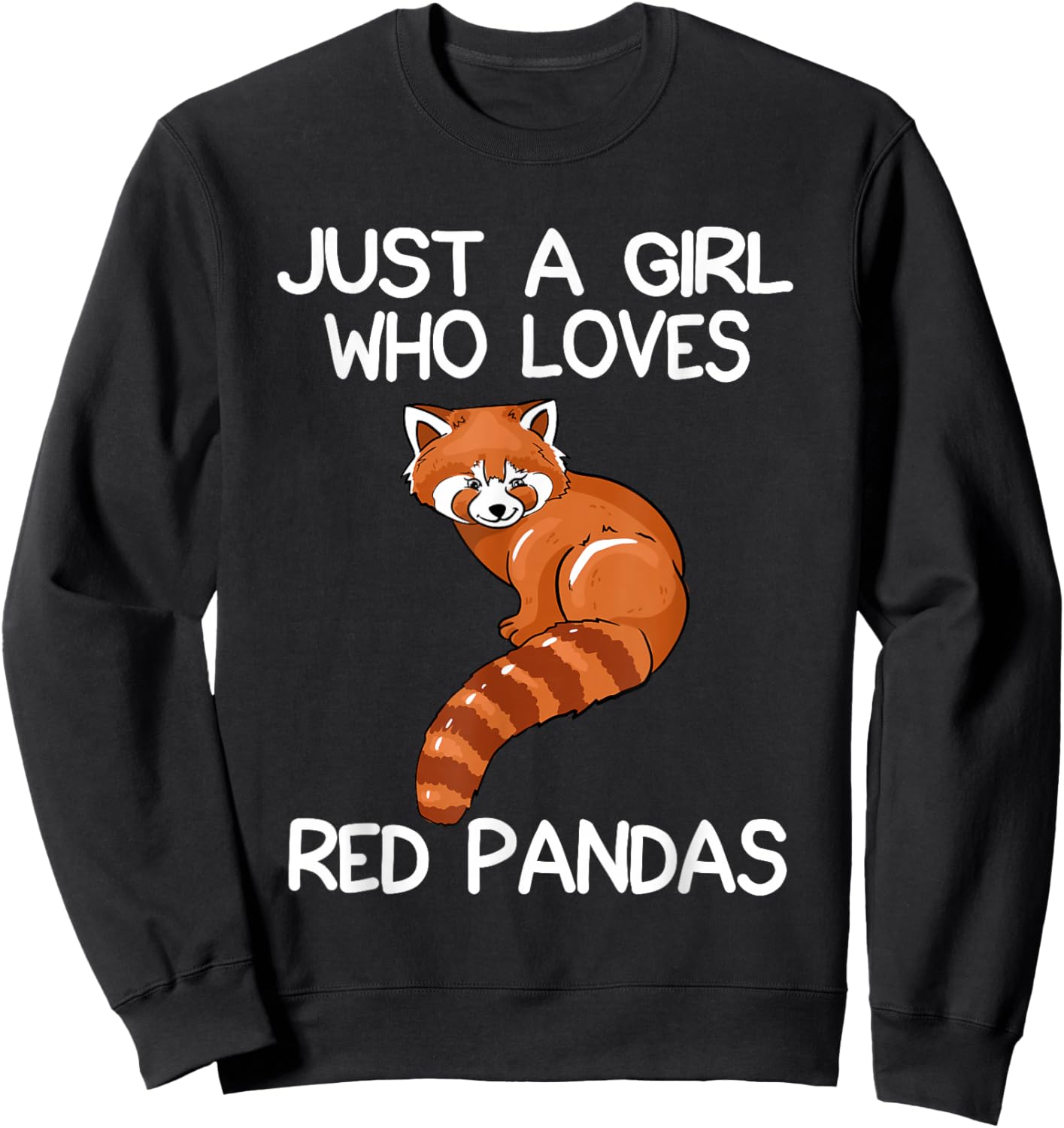 Just A Girl Who Loves Red Pandas Gift Red Panda Gifts Sweatshirt - Sweatshirt | Black