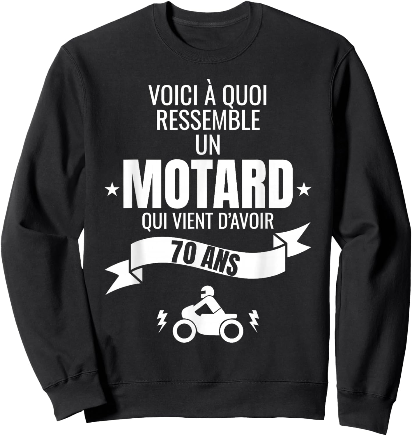 Gift for a biker humour man original 70 years , Black, S Sweatshirt - Sweatshirt | Black