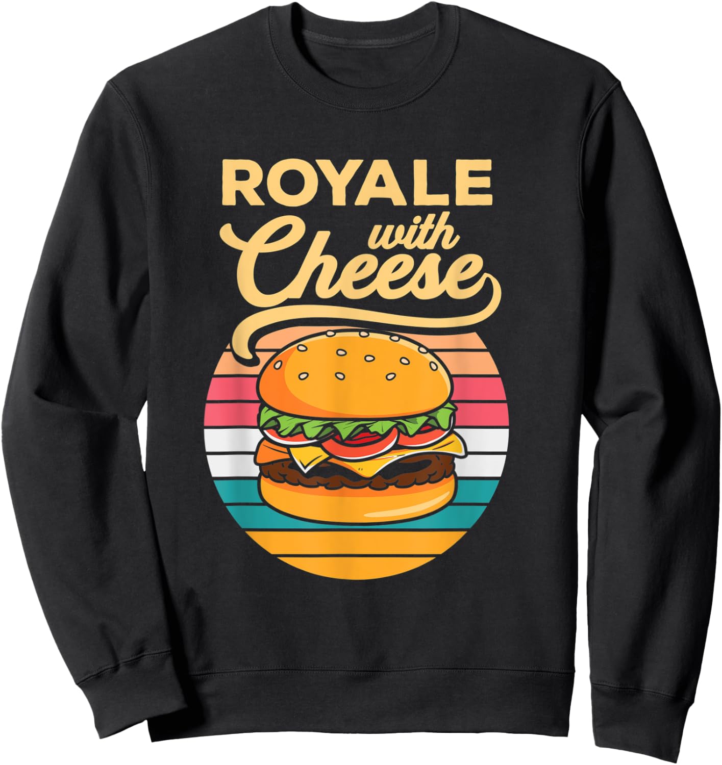 Cheese Burger Royale Cheeseburger Hamburger Lover Sweatshirt - Sweatshirt | Black