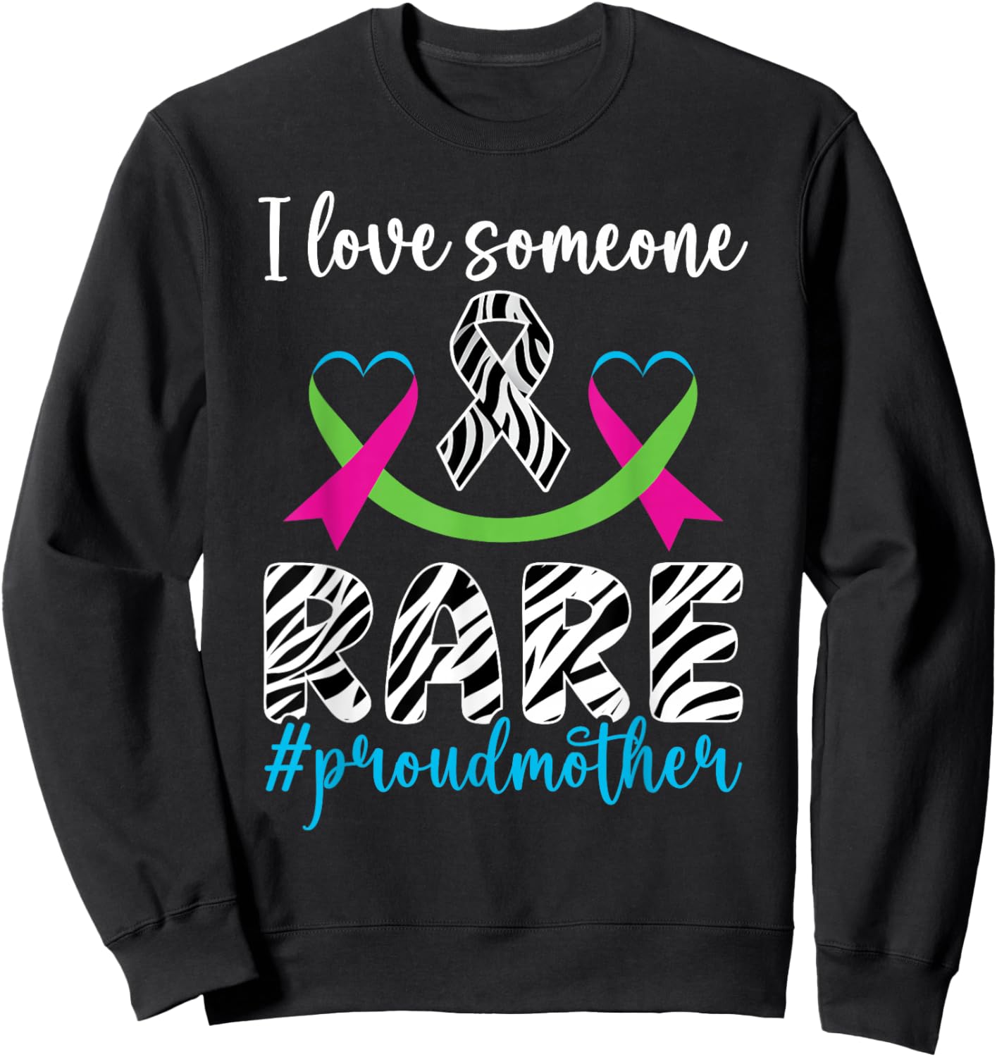 Proud Mother Rare Disease Warrior Rare Disease Awareness Sweatshirt - Sweatshirt | Black