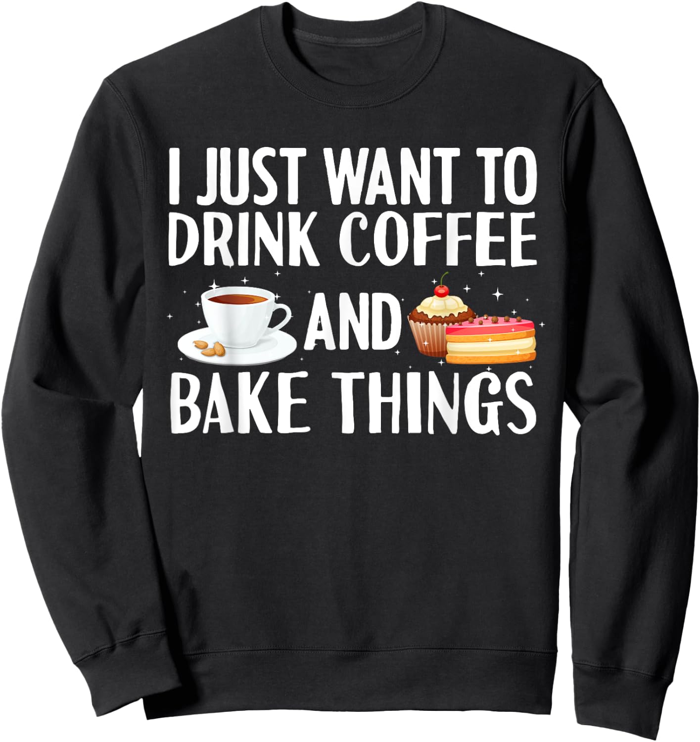 Cool Baker Women Cupcake Baking Bakers Coffee Lovers Sweatshirt - Sweatshirt | Black