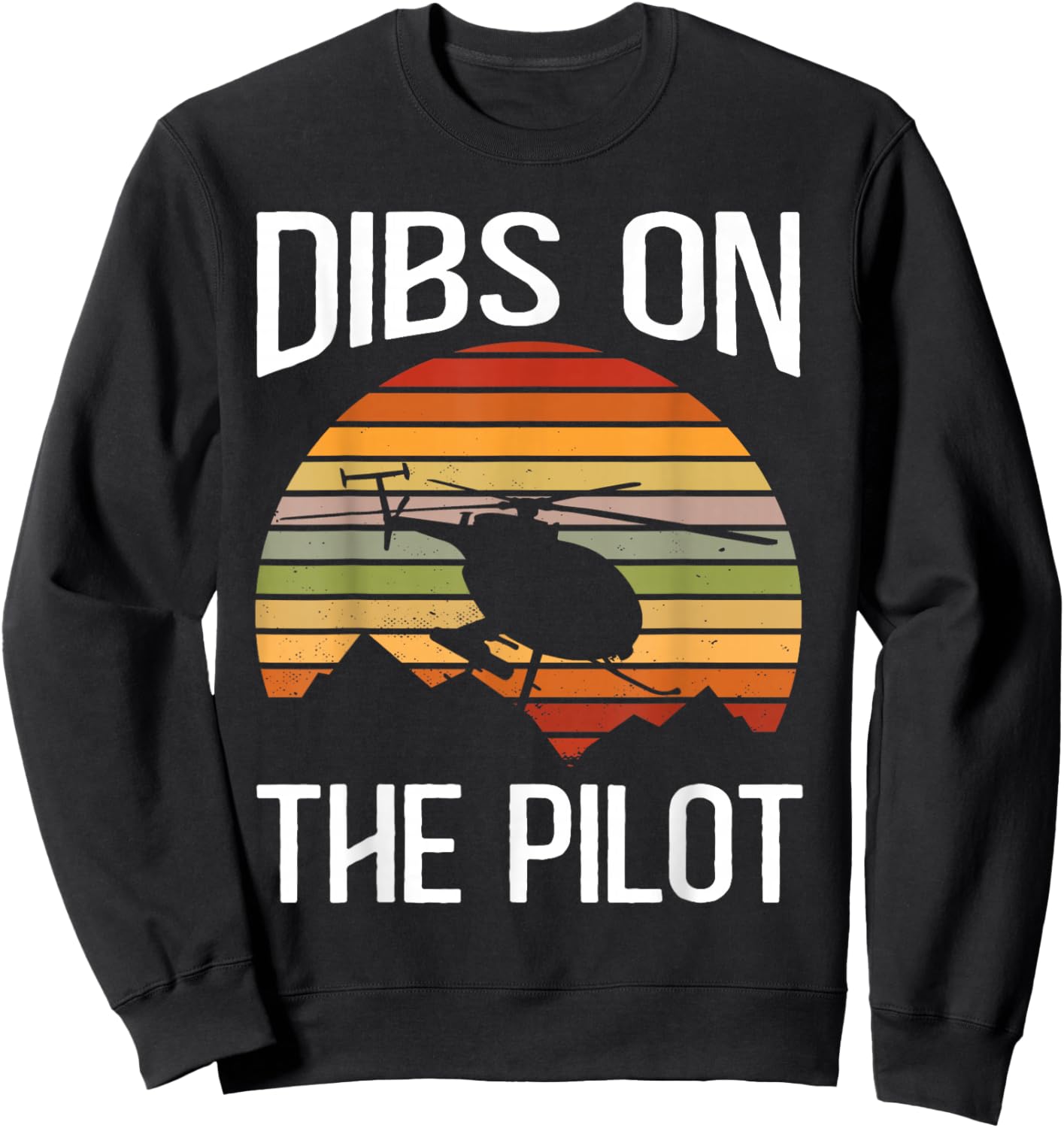 Dibs On The Pilot Sweatshirt - Sweatshirt | Black