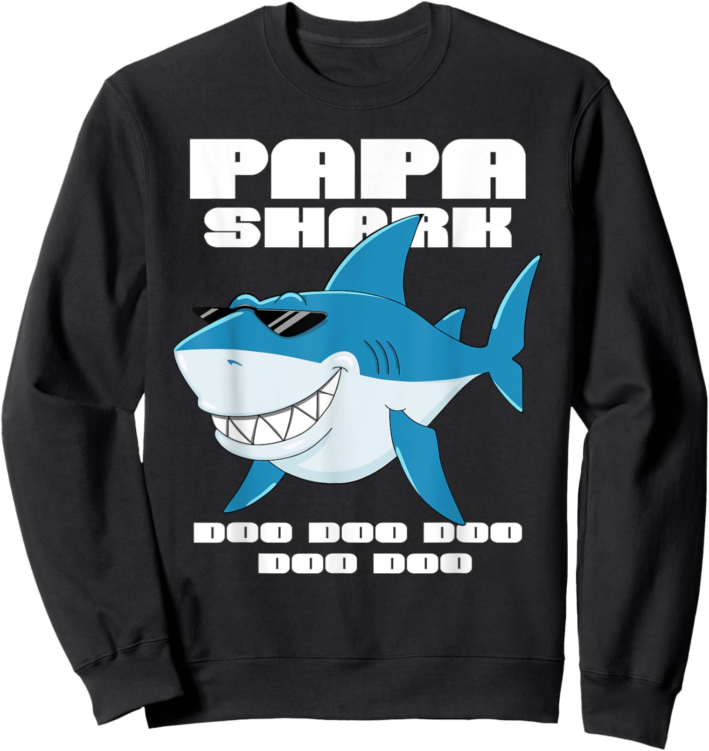 Papa Shark , Daddy Shark Shirt, Family Shark Gift Sweatshirt - Sweatshirt | Black