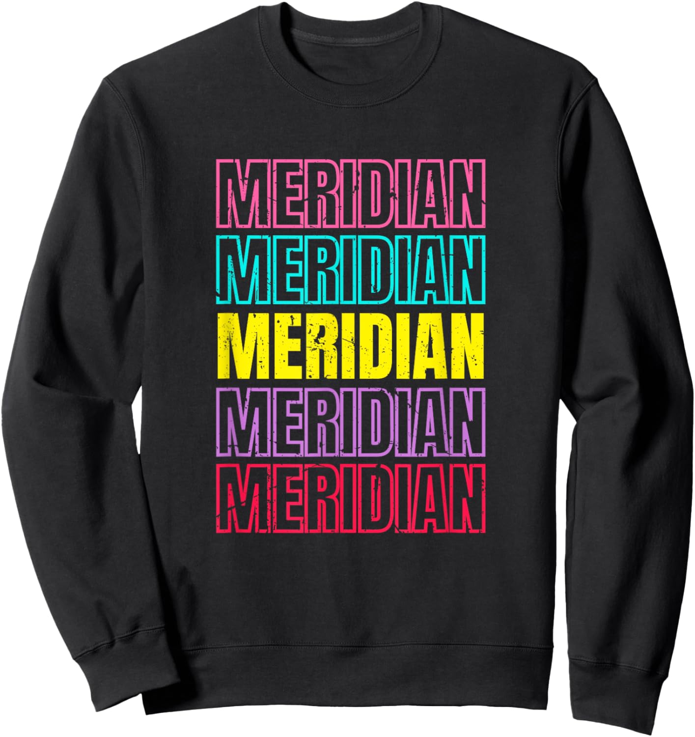 Meridian Repeating Text Retro Colors Sweatshirt - Sweatshirt | Black