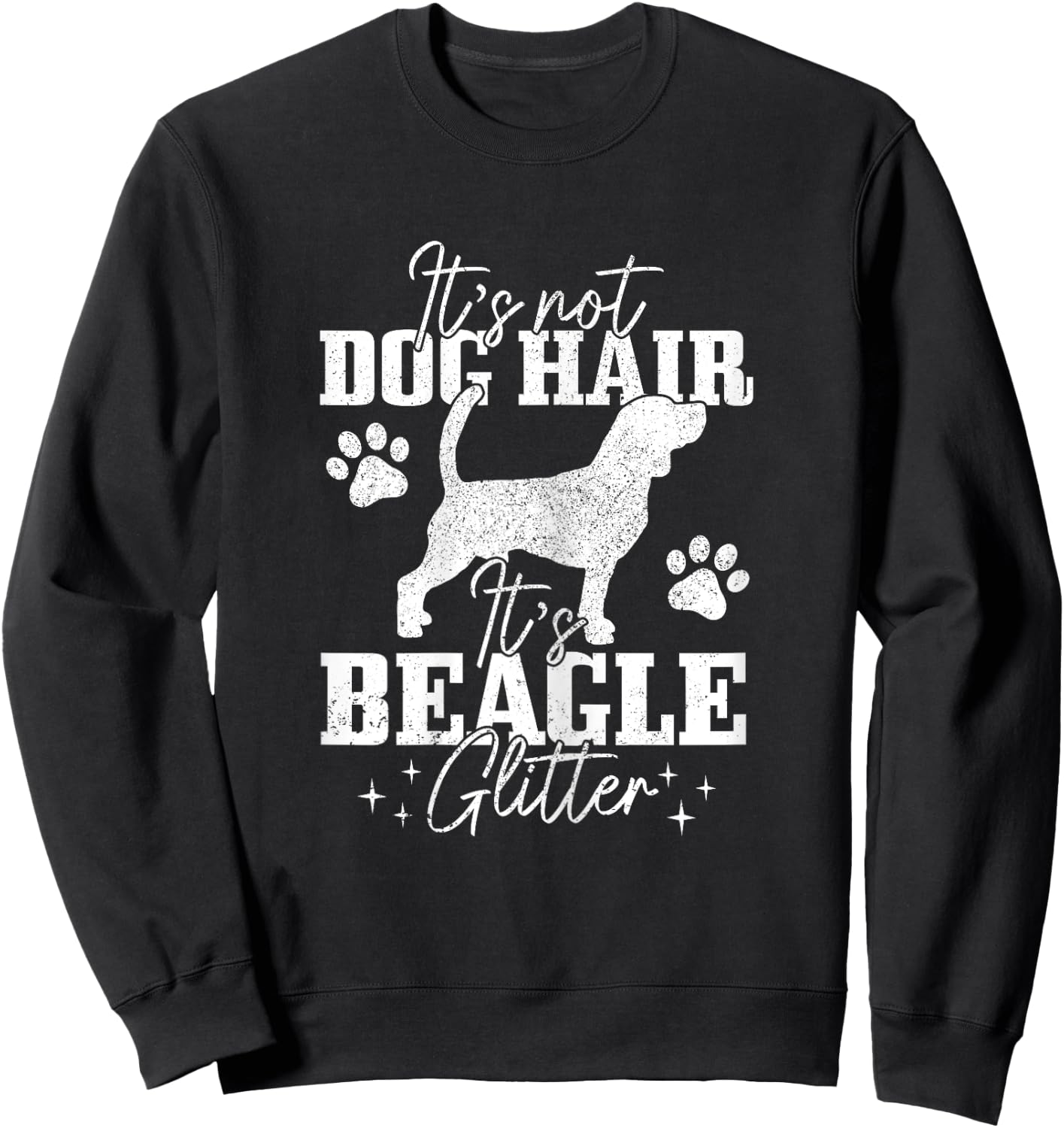Beagle It's Not Dog Hair It's Beagle Glitter Funny Dog Lover Women Girls Kids Sweatshirt - Sweatshirt | Black
