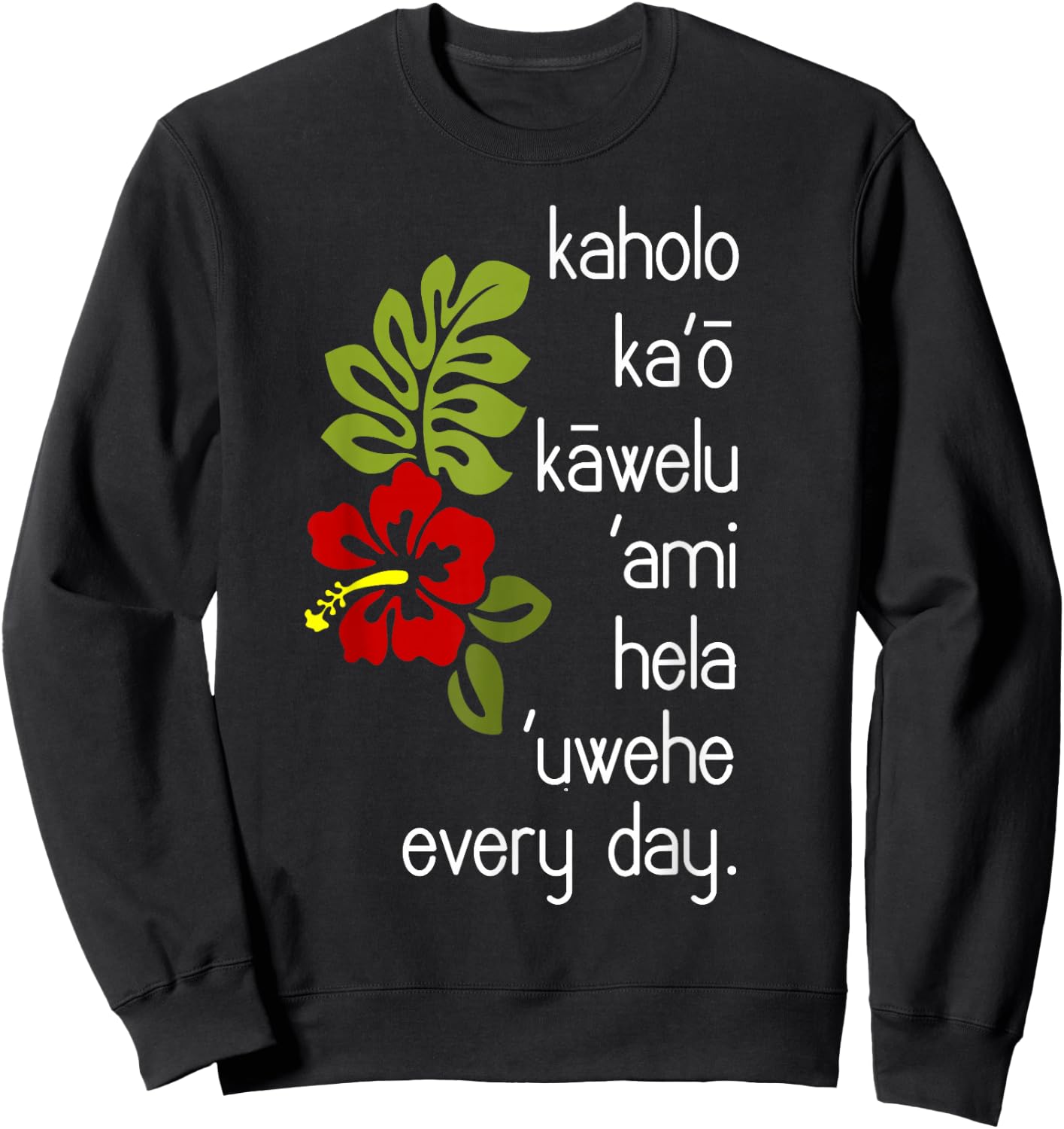 Hawaiian Hula Dance Uwehe Everyday Hibiscus Flower Image Sweatshirt - Sweatshirt | Black