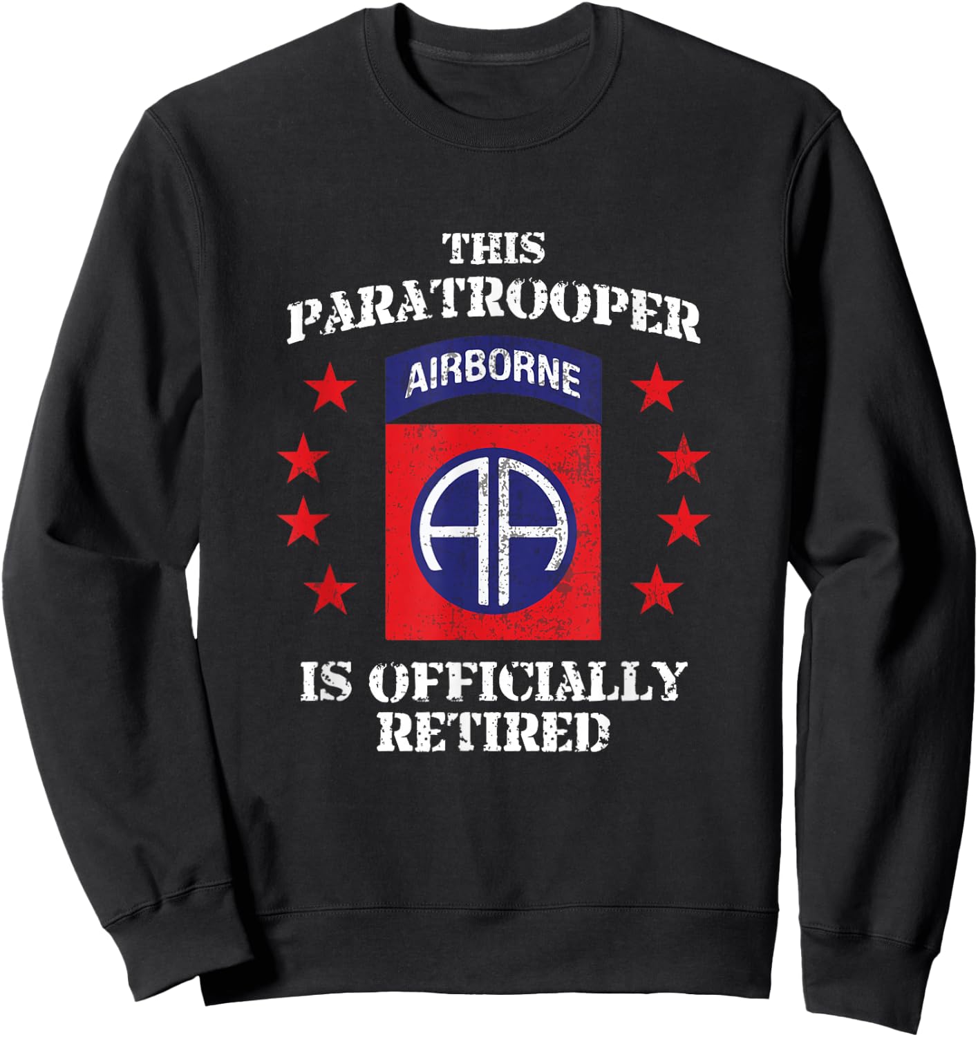 Retired 82nd Airborne Division Paratrooper Sweatshirt - Sweatshirt | Black