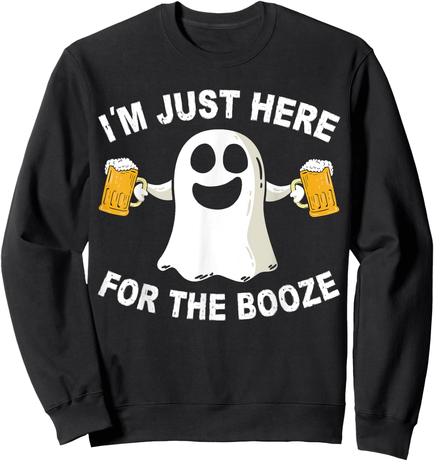 Drinking Halloween Costume Men I'm Just Here for The Booze Sweatshirt - Sweatshirt | Black