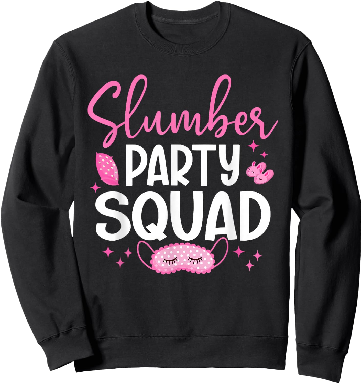 Girls Slumber Party Squad Sleepover Matching Pajama Sweatshirt - Sweatshirt | Black