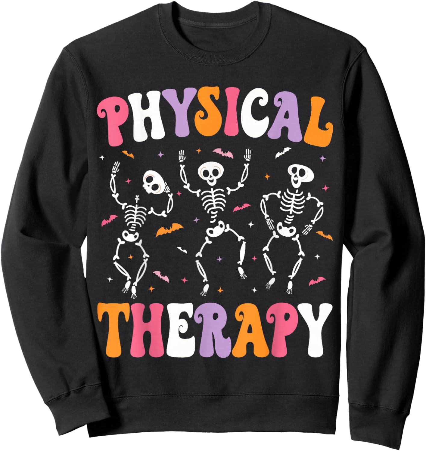 Physical Therapy Halloween Physical Therapist Halloween PT Sweatshirt - Sweatshirt | Black
