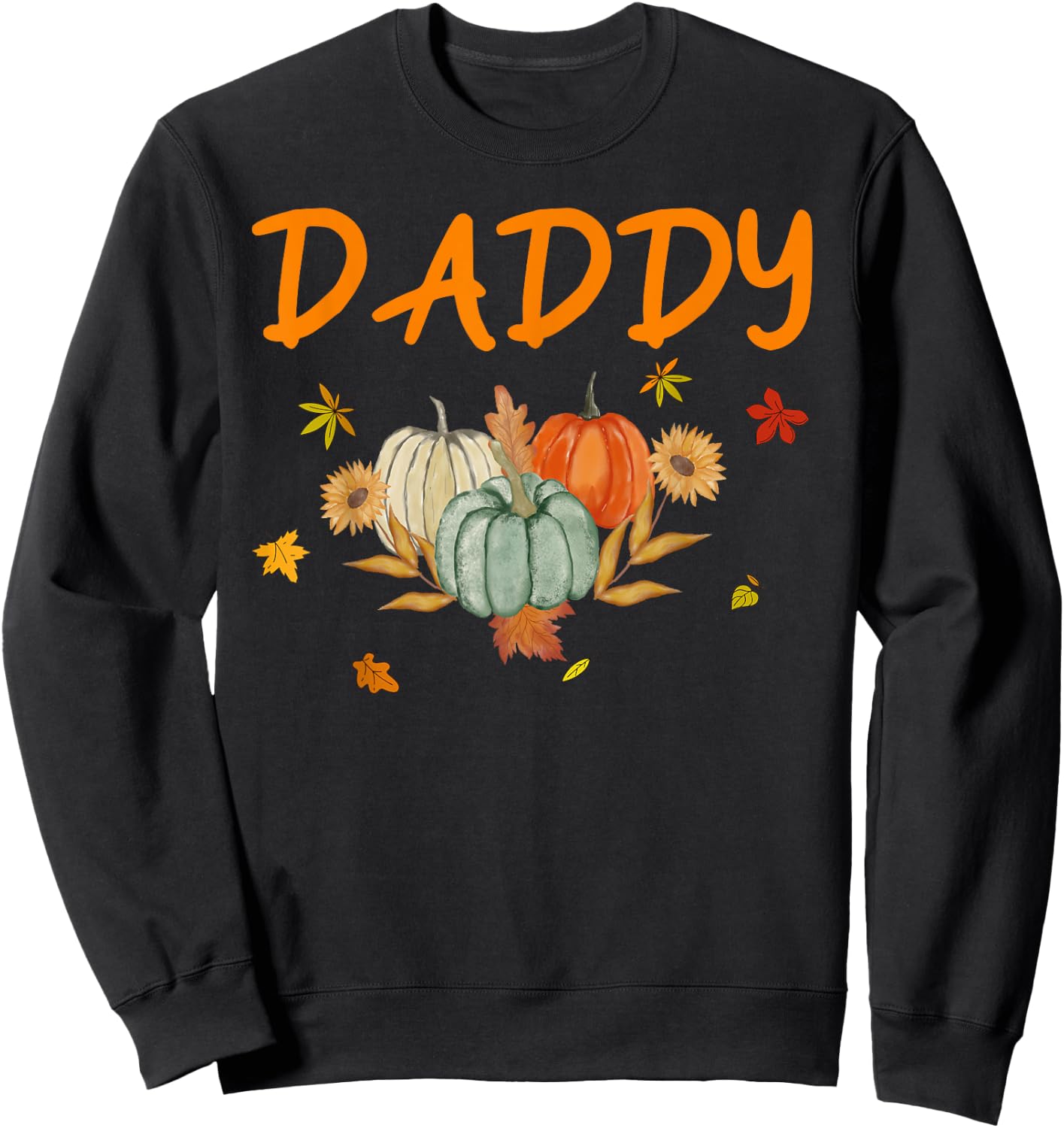 Daddy Birthday Pumpkin 1st Birthday Matching Family Party Sweatshirt - Sweatshirt | Black