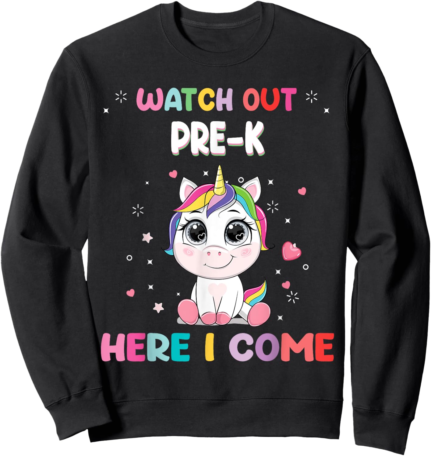 Watch Out Pre-K Here I Come Unicorn Back To School Sweatshirt - Sweatshirt | Black