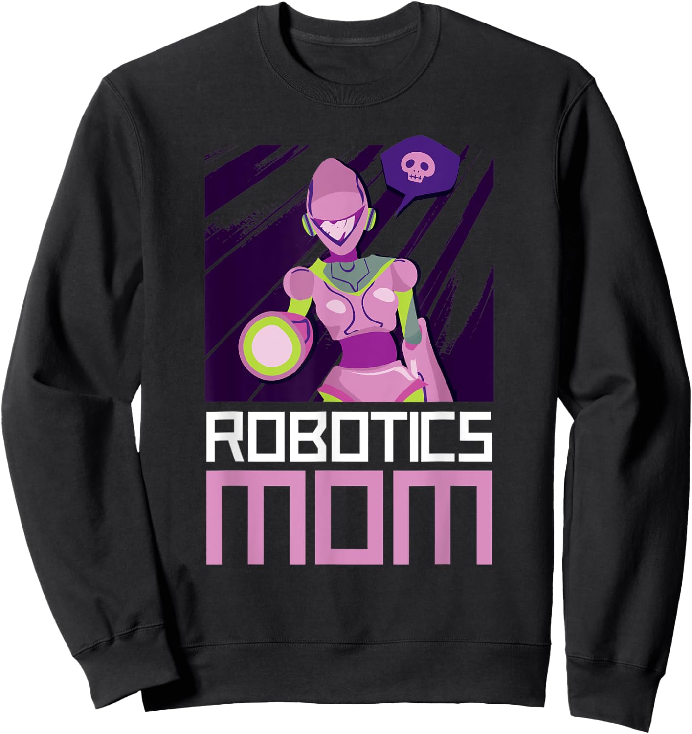 Robotics Mom Sweatshirt - Sweatshirt | Black