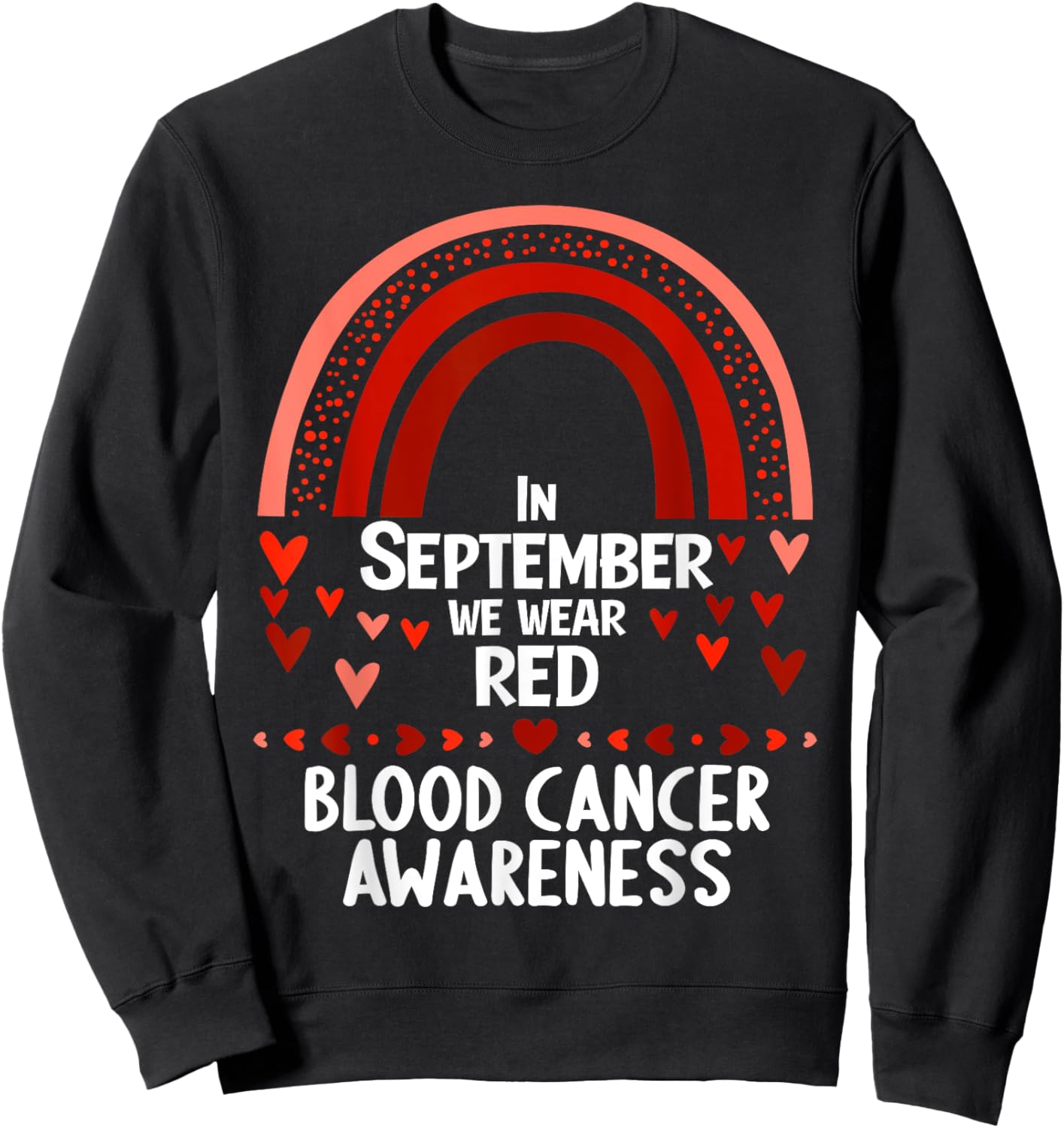 In september we wear red blood cancer awareness Sweatshirt - Sweatshirt | Black