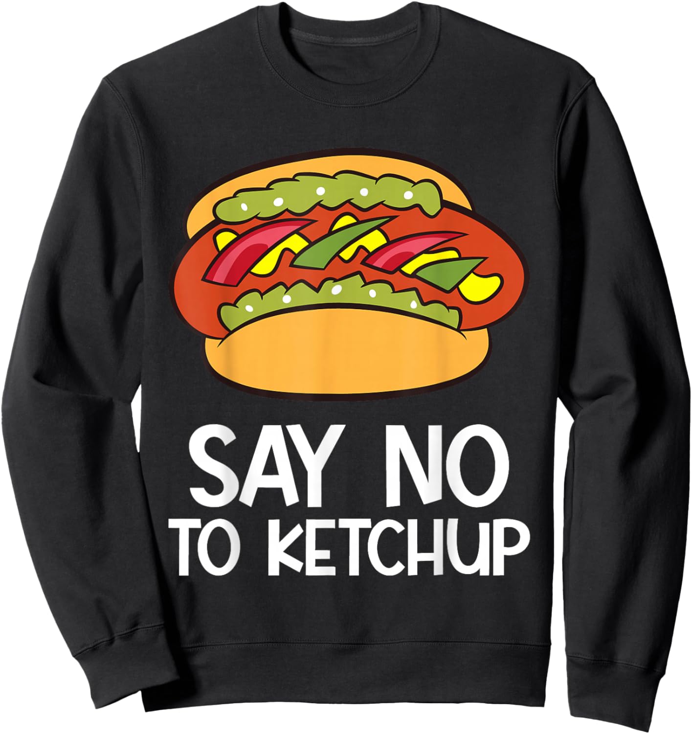 Hot Dog No Ketchup - Say No To Ketchup Funny Hotdog Sweatshirt - Sweatshirt | Black