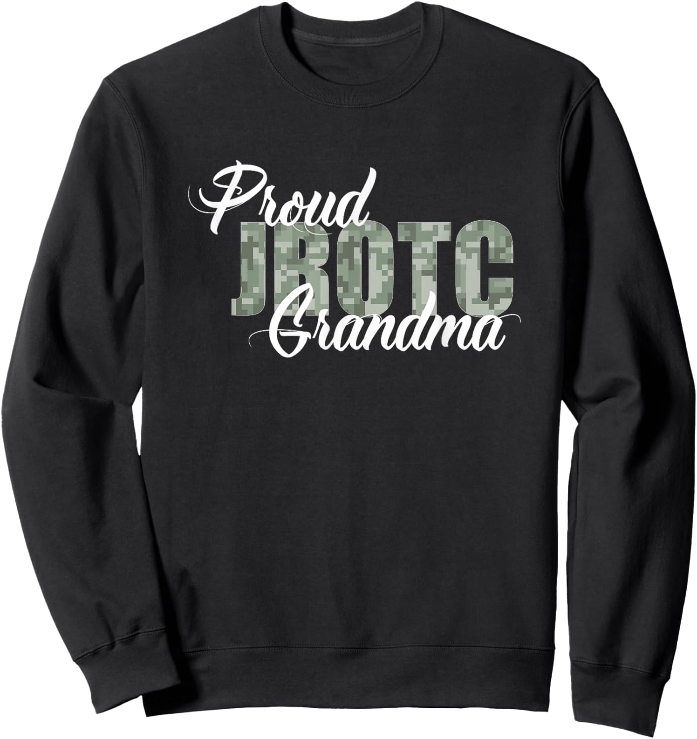 Proud JROTC Grandma Sweatshirt - Sweatshirt | Black