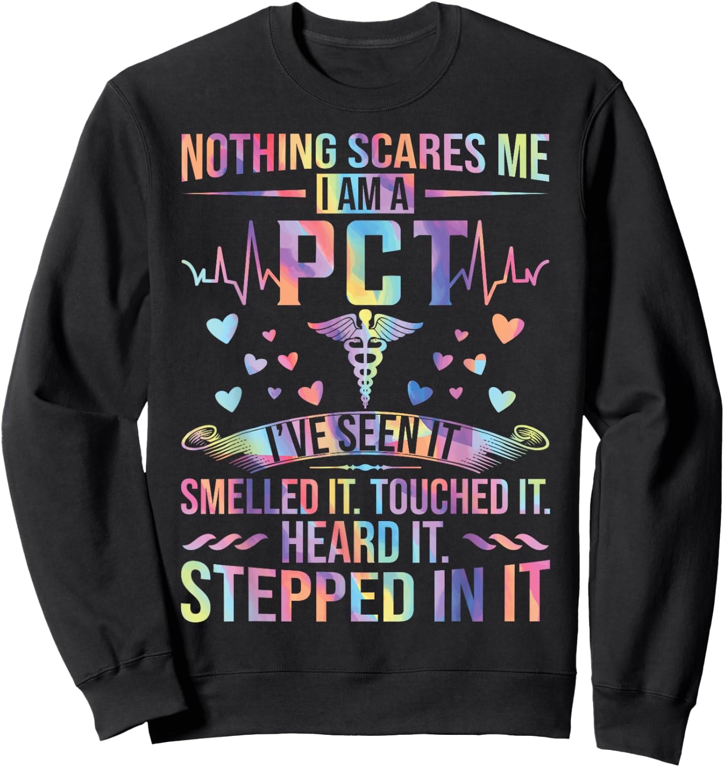 PCT Week Nothing Scares Me Funny Patient Care Technician Sweatshirt - Sweatshirt | Black