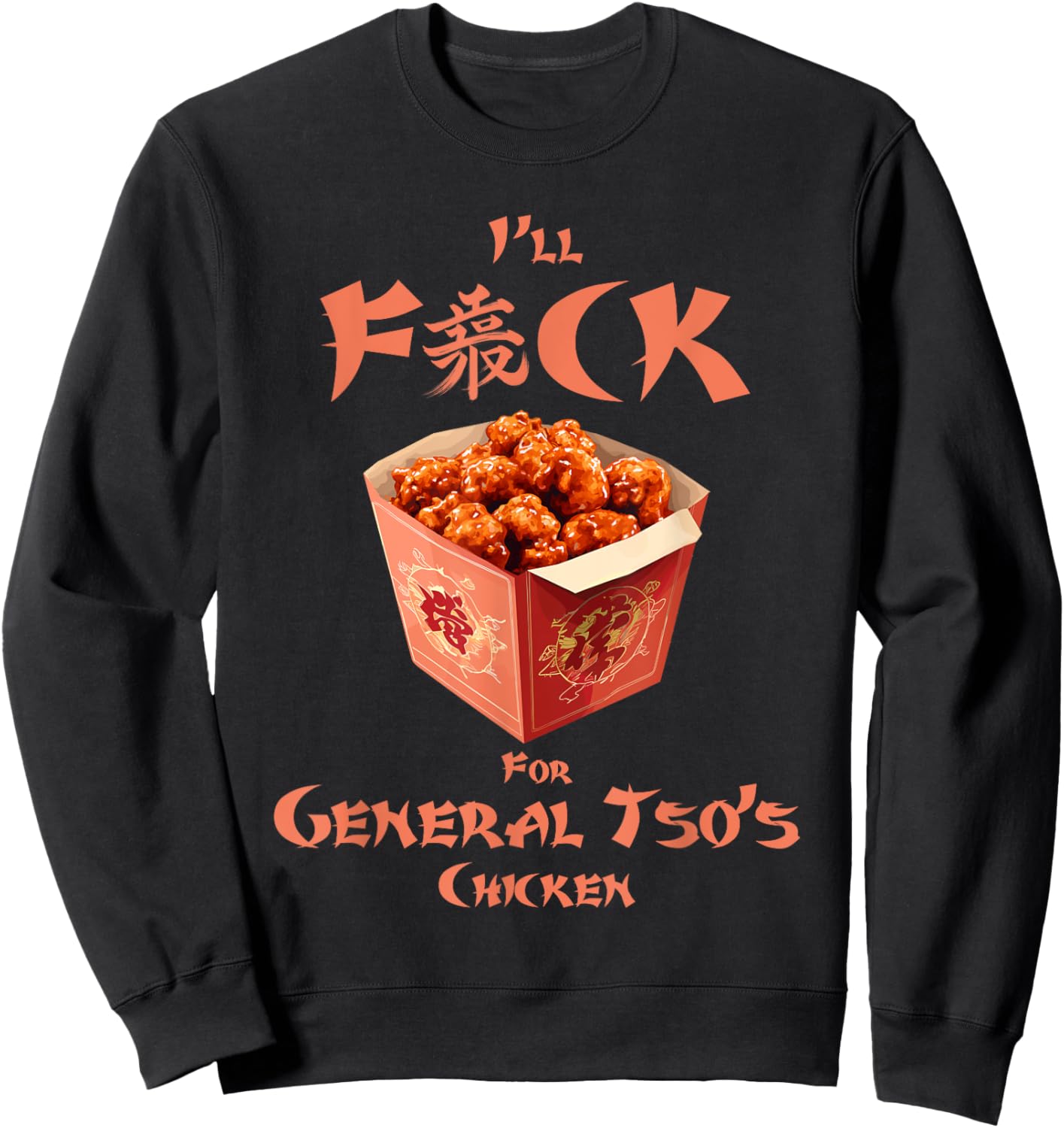 Funny General Tso Shirt - Funny Chinese Food Sweatshirt - Sweatshirt | Black