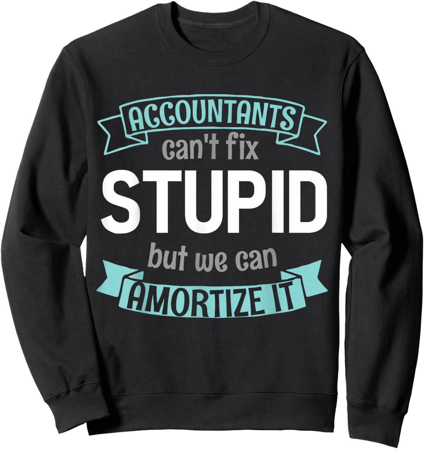 Abacaus Accountant Accounting Accountant Sweatshirt - Sweatshirt | Black