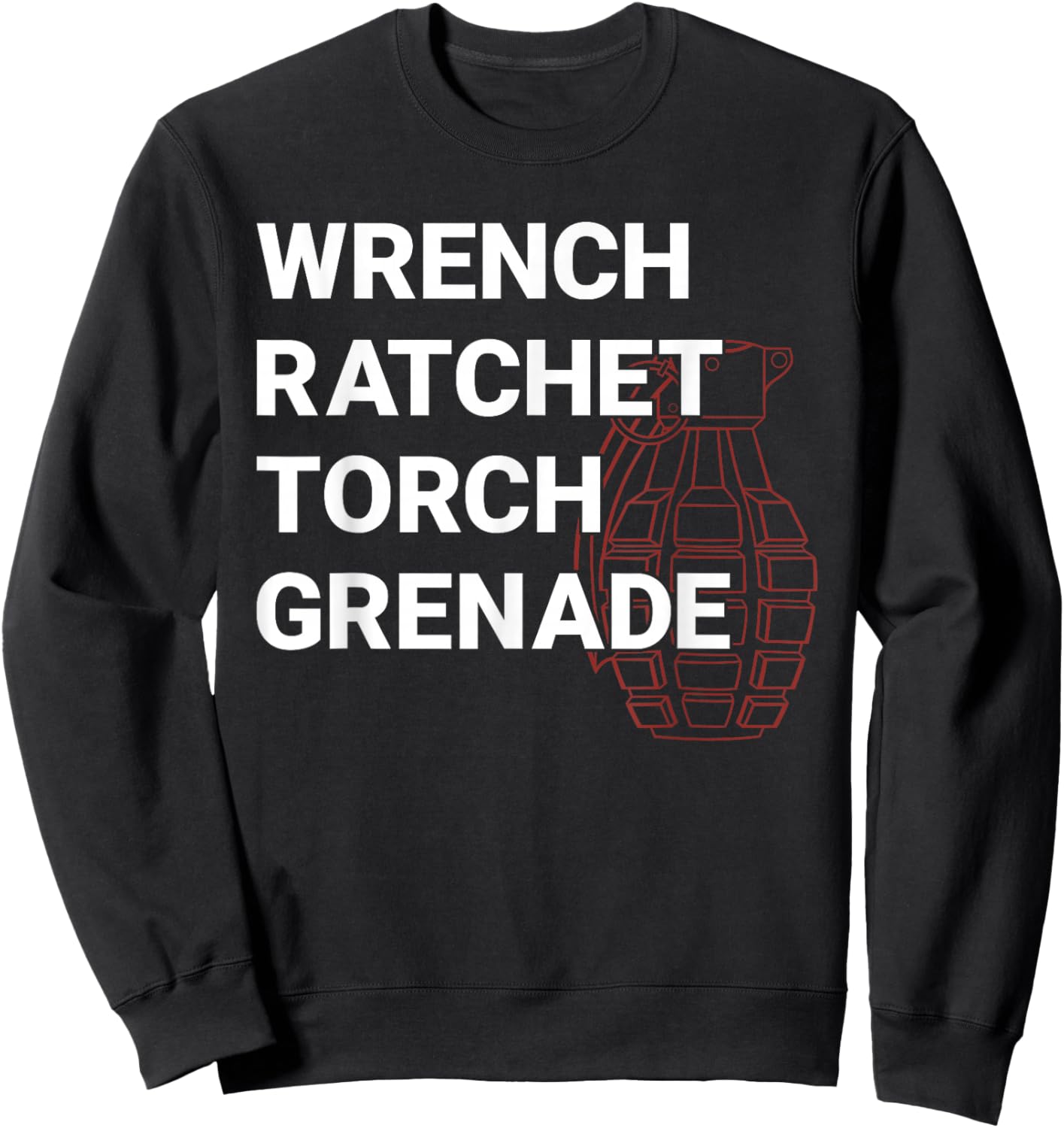 Wrench Ratchet Torch Grenade Equipment Tools Sweatshirt - Sweatshirt | Black