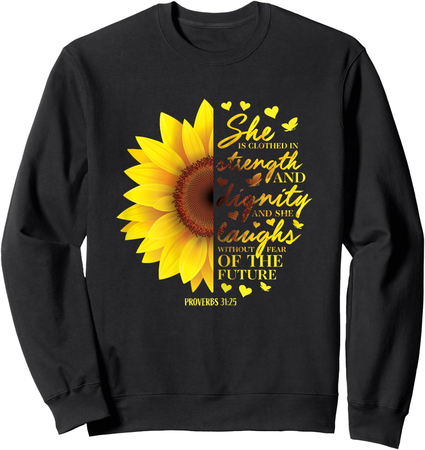 Sunflower Christian Gifts Women Proverbs 31 Bible Verses Her Sweatshirt - Sweatshirt | Black