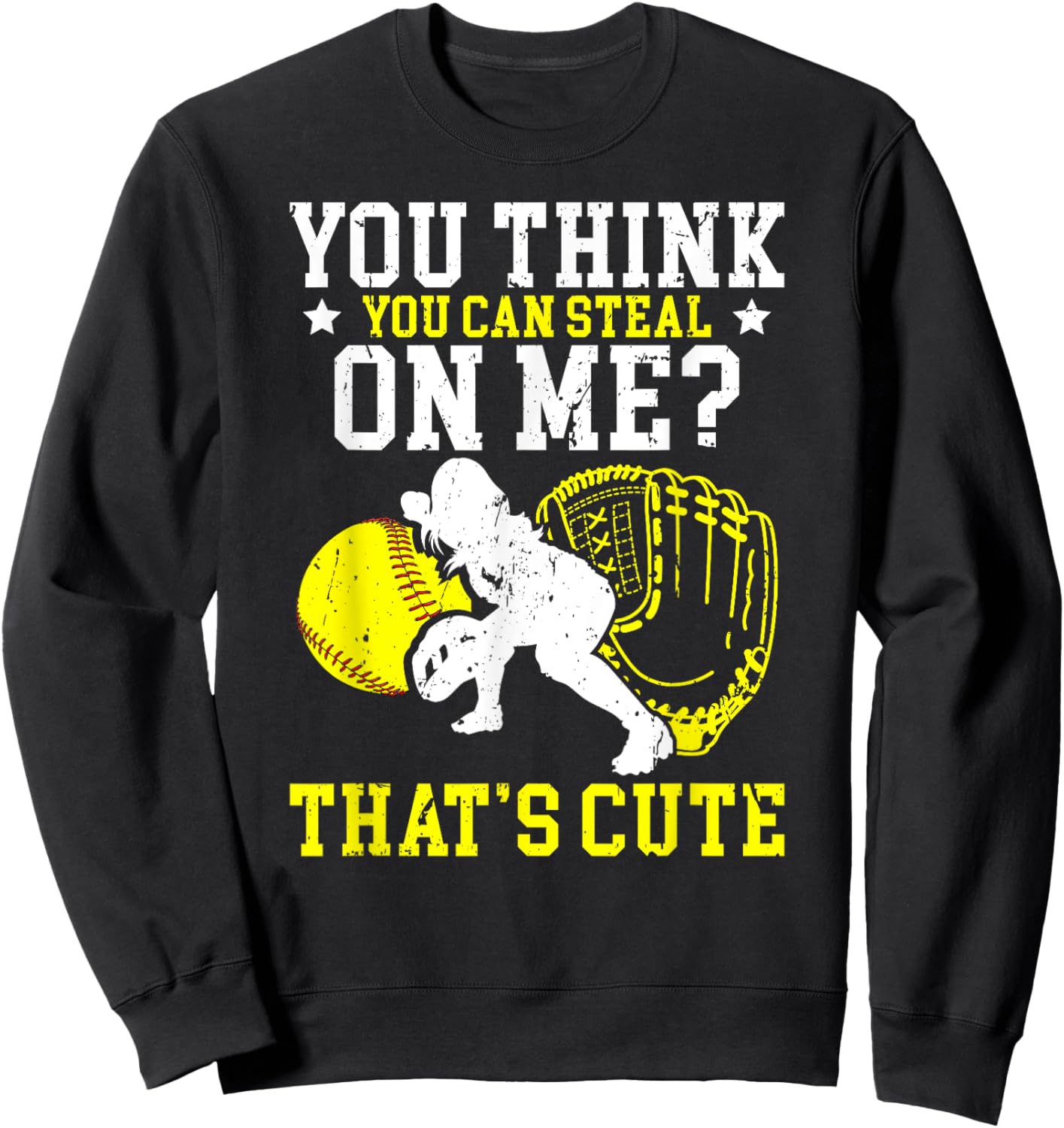 Softball Catcher Funny Girls Softball Catcher Softball Sweatshirt - Sweatshirt | Black