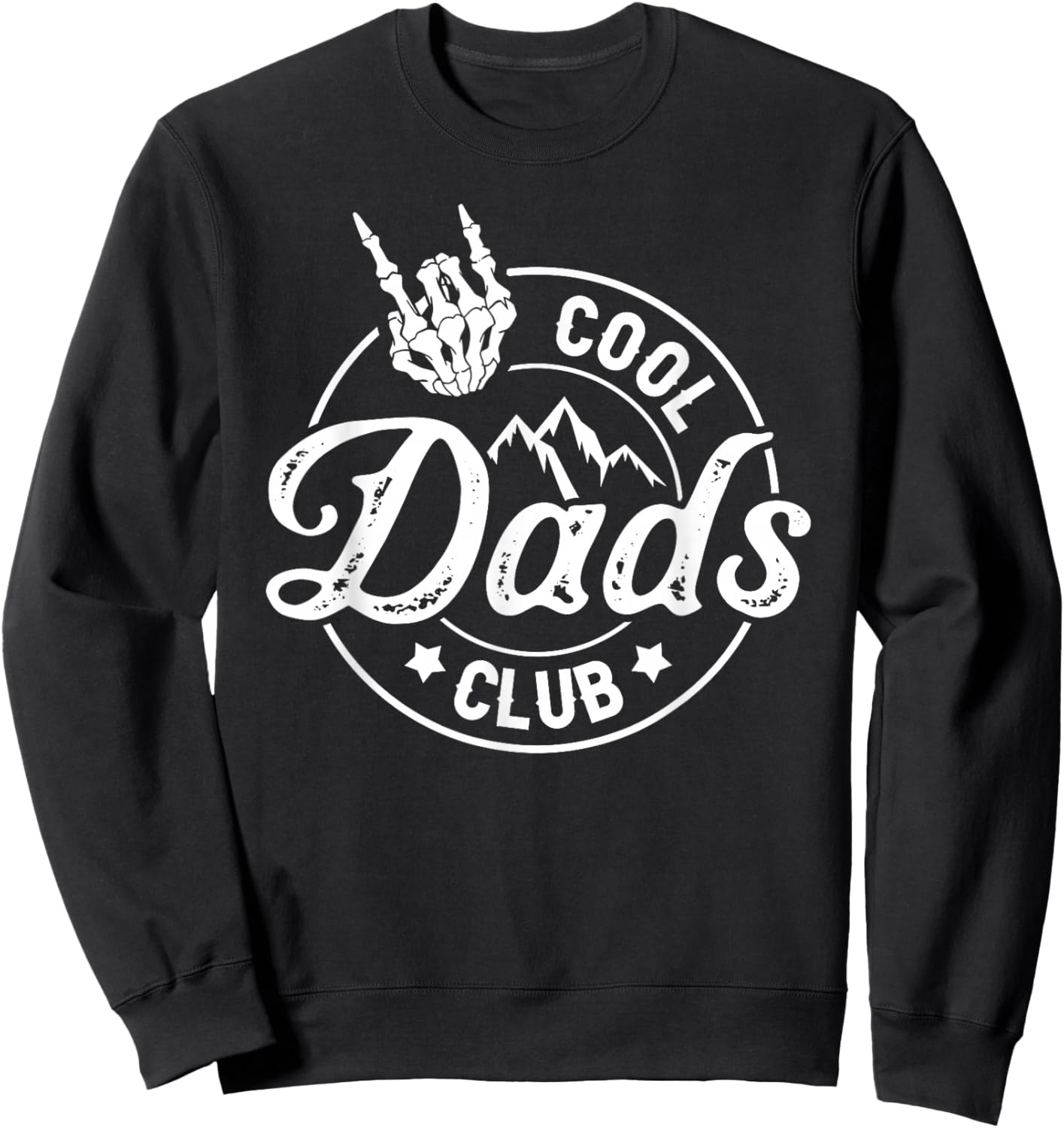 Funny Dad Fathers Day Cool Dads Club Skeleton Hand Sweatshirt - Sweatshirt | Black
