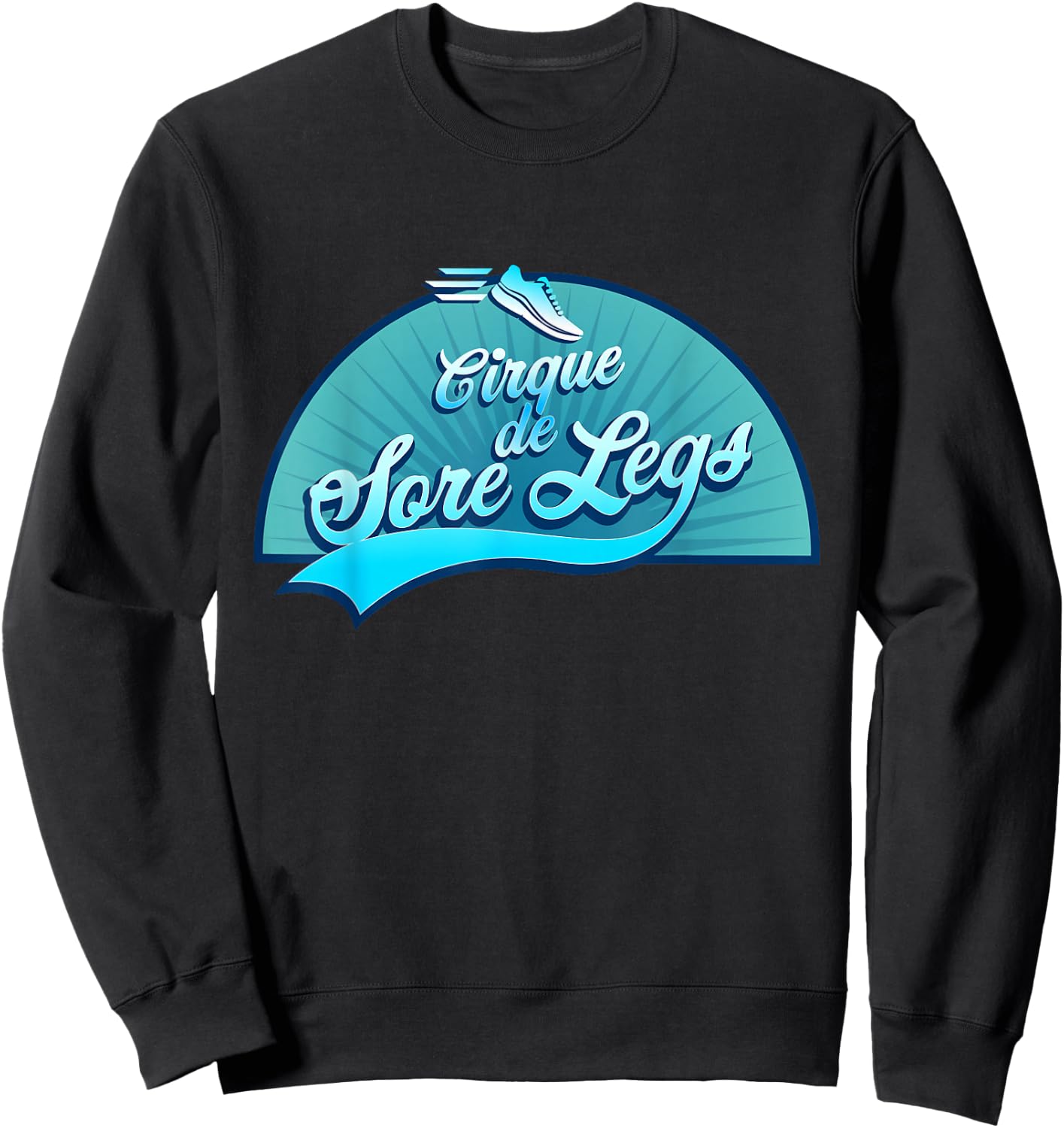 Cirque De Sore Legs - Running Sweatshirt - Sweatshirt | Black