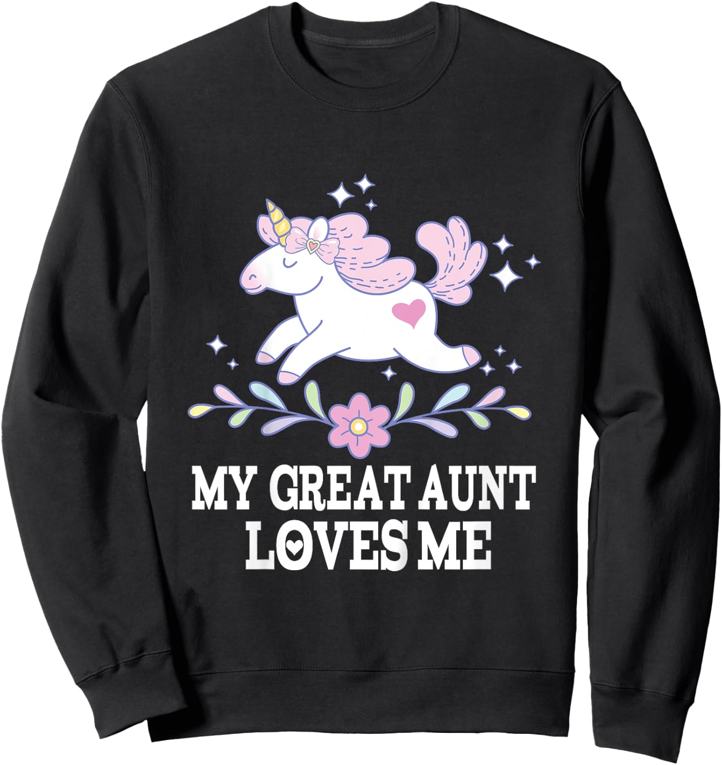 My Great Aunt Loves Me Grand Niece Unicorn Sweatshirt - Sweatshirt | Black