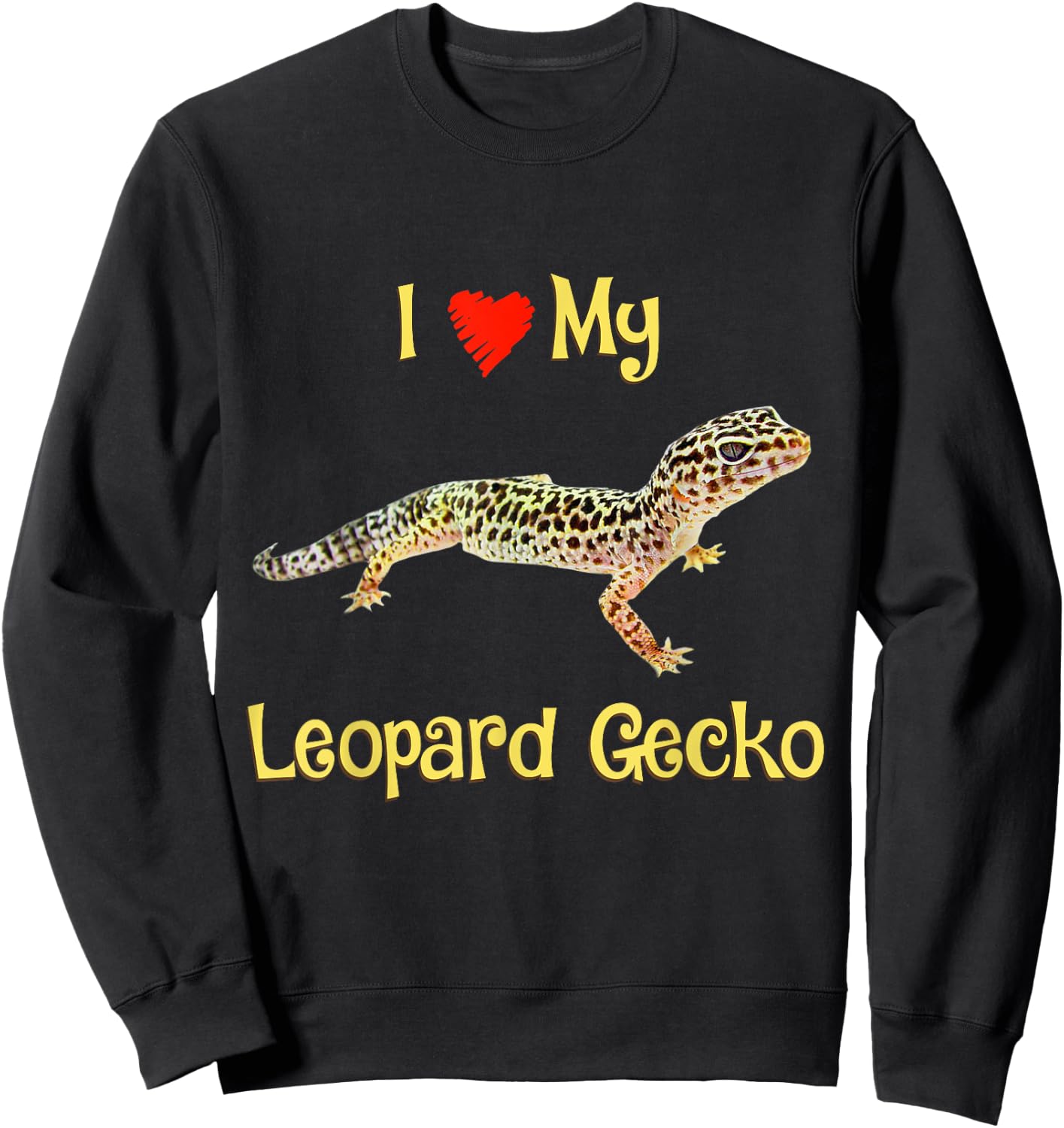 I love my Leopard gecko, Girls boys Adults gift Sweatshirt - Sweatshirt | Black