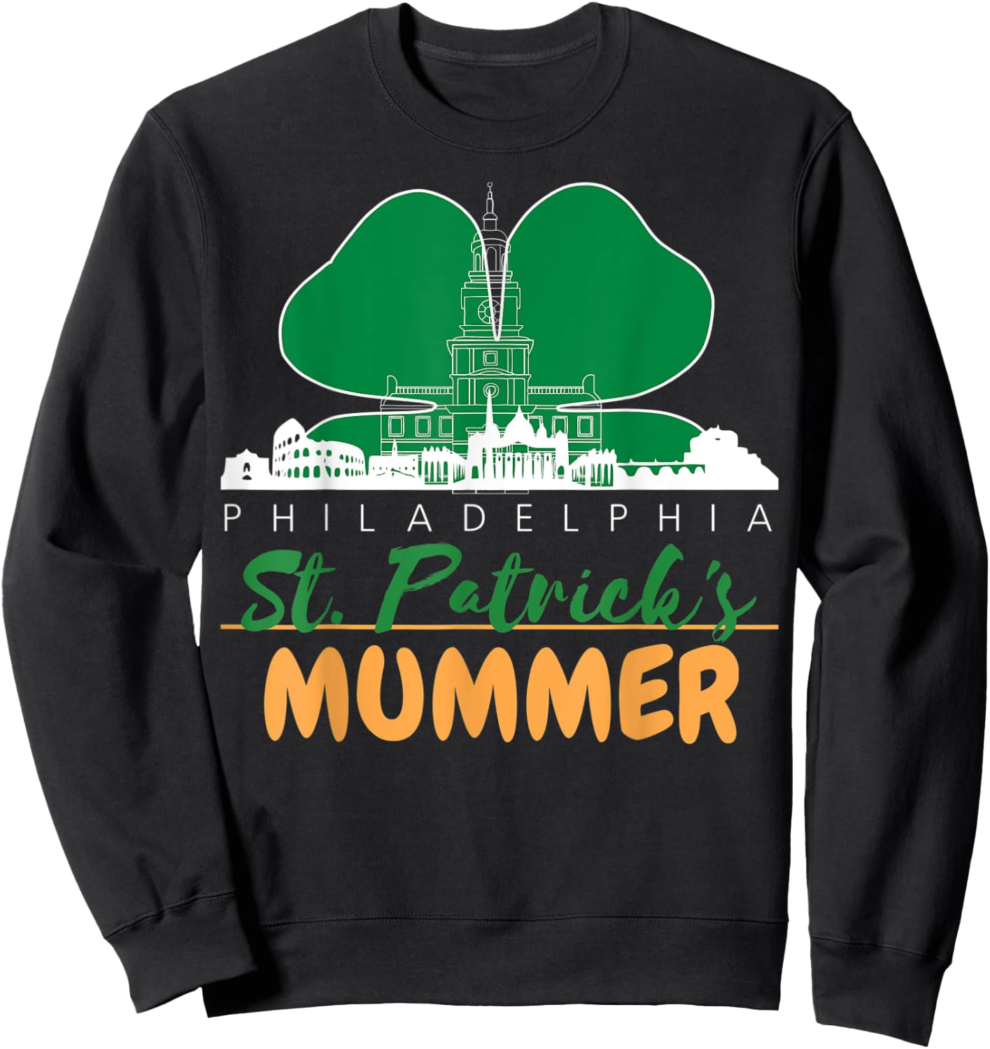 Mummers Day St. Patricks Day Shirt Funny Gift Sweatshirt - Sweatshirt | Black
