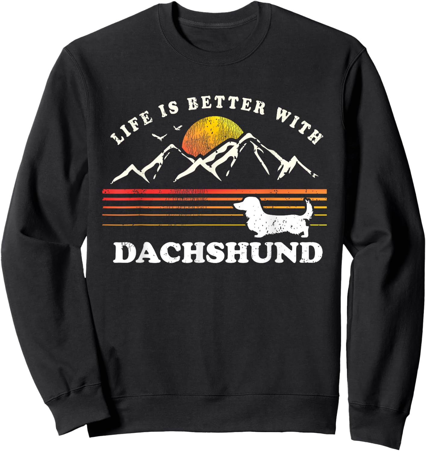 Life Better Long Haired Dachshund Vintage Dog Mom Dad Women Kids Sweatshirt - Sweatshirt | Black